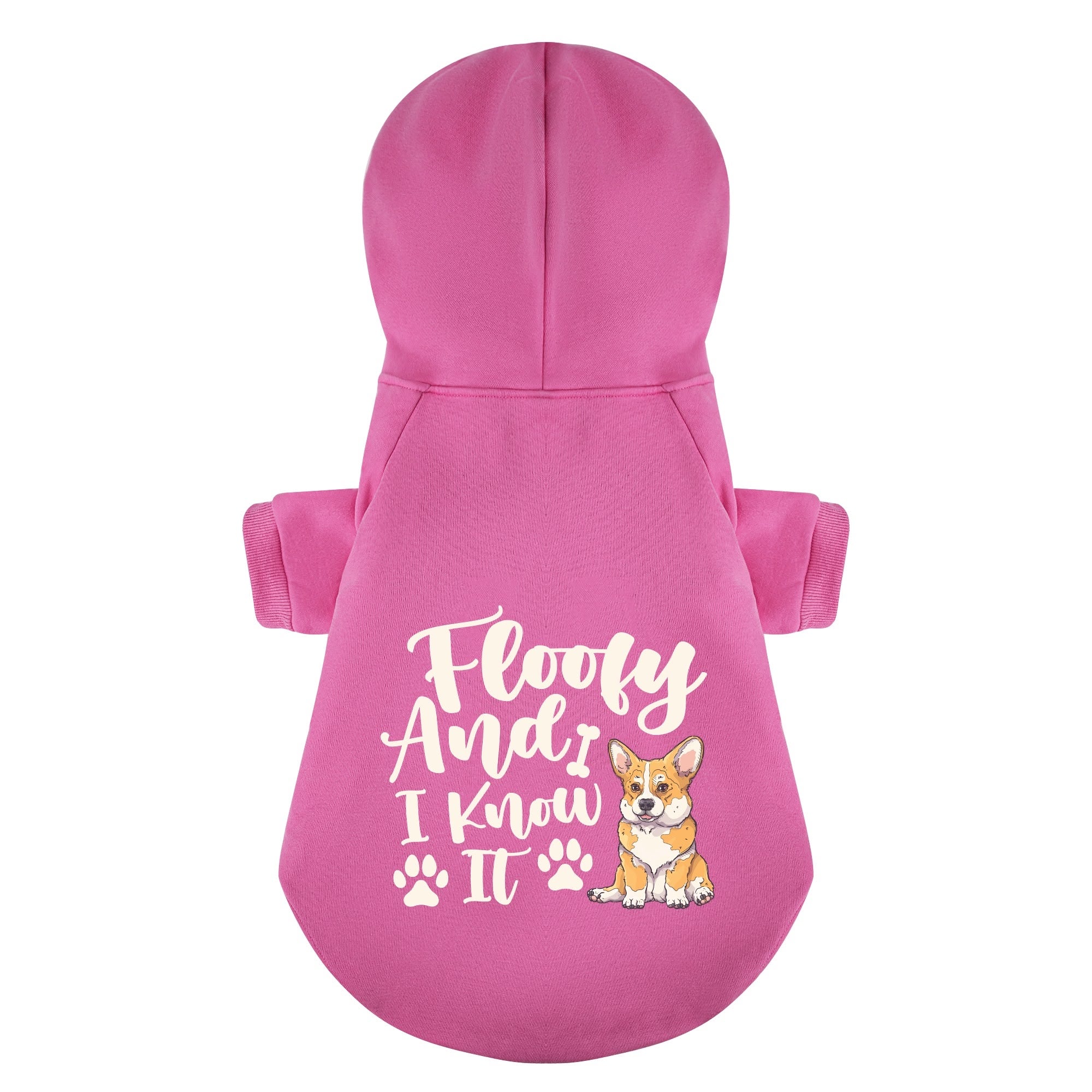 Floofy and I know it - Corgi Hoodie - Dog Clothes