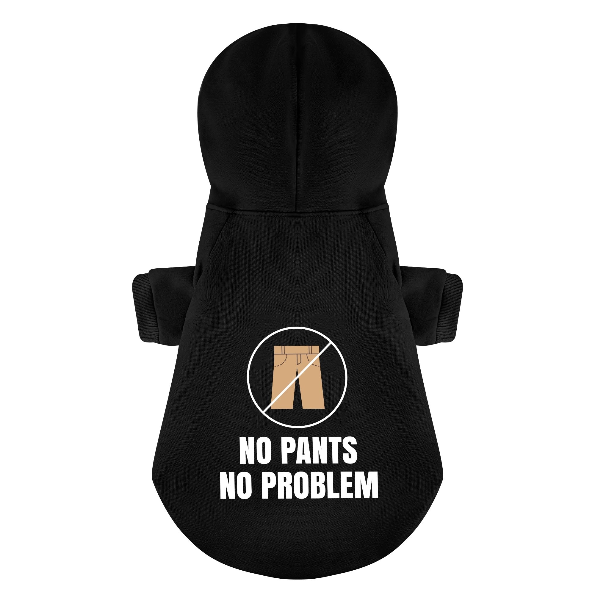 No pants, no problem – Dog Hoodie – Dog Clothes