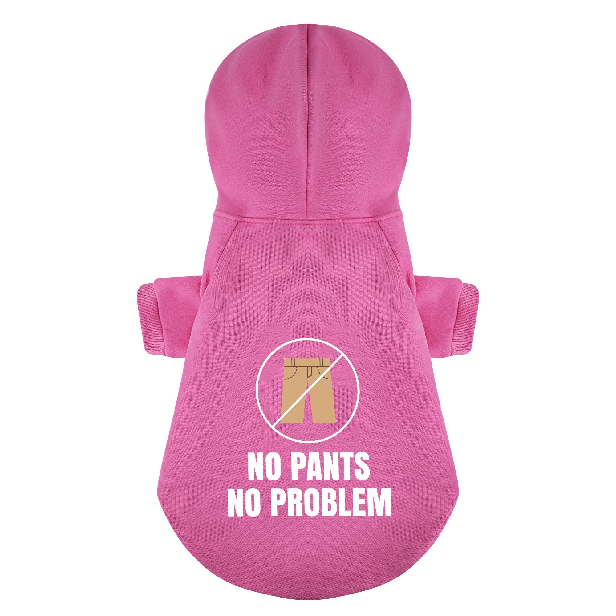 No pants, no problem – Dog Hoodie – Dog Clothes