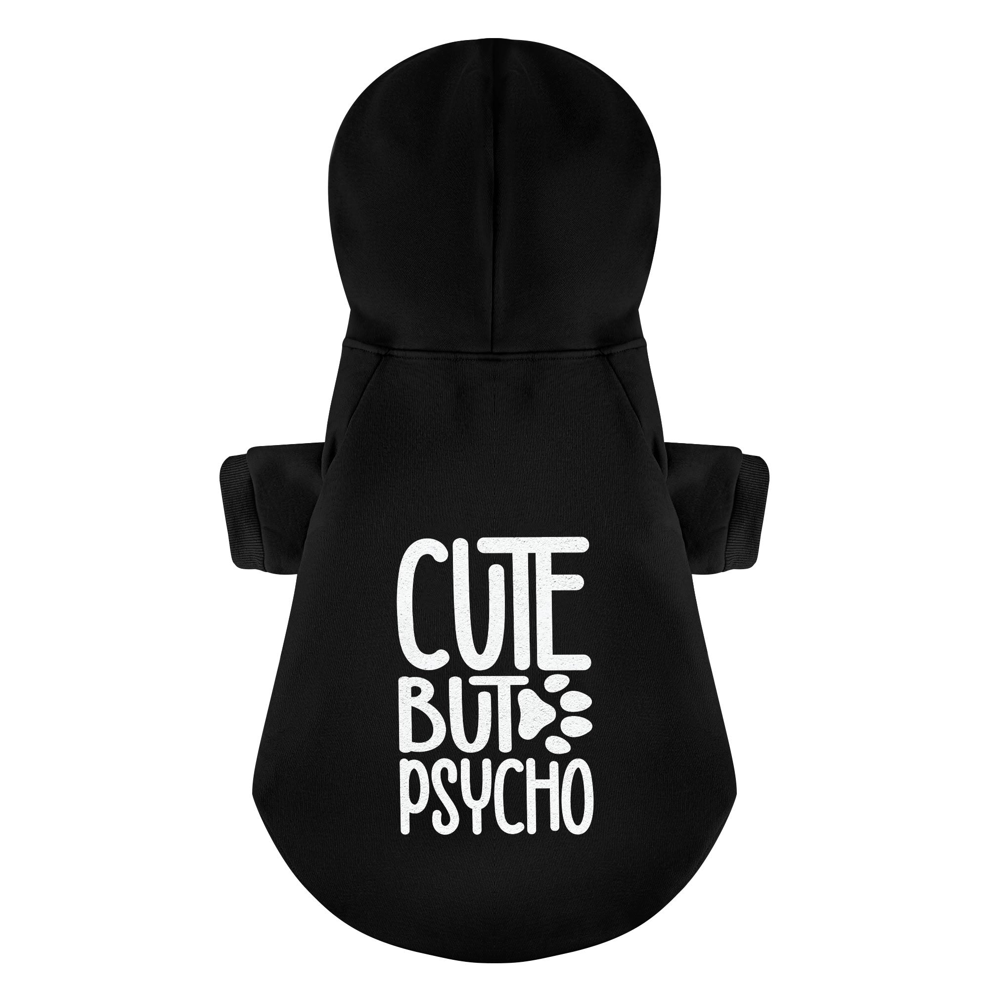 Cute, but psycho – Dog Hoodie – Dog Clothes