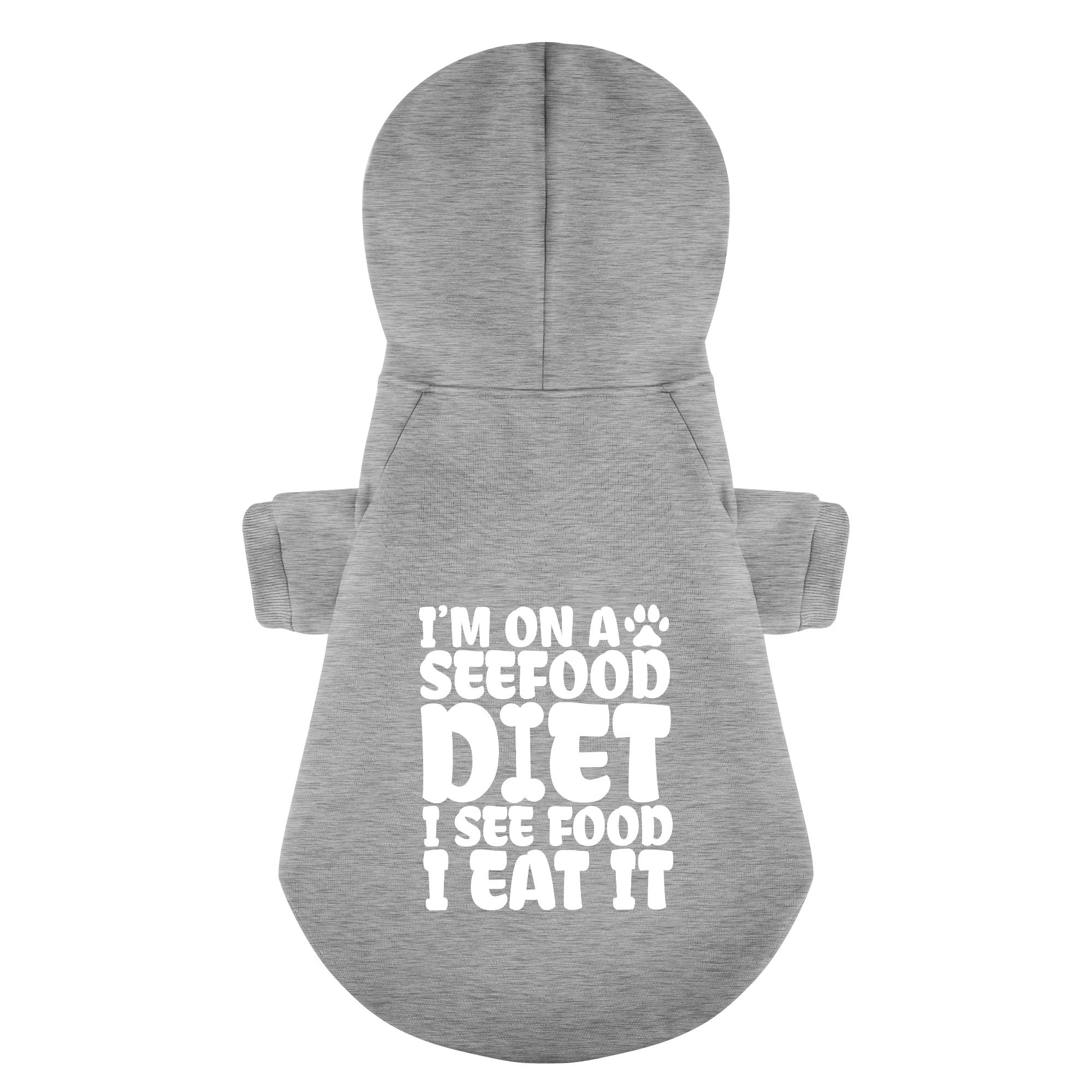 I’m on a Seefood Diet (I See Food, I Eat It) – Dog Hoodie – Dog Clothes