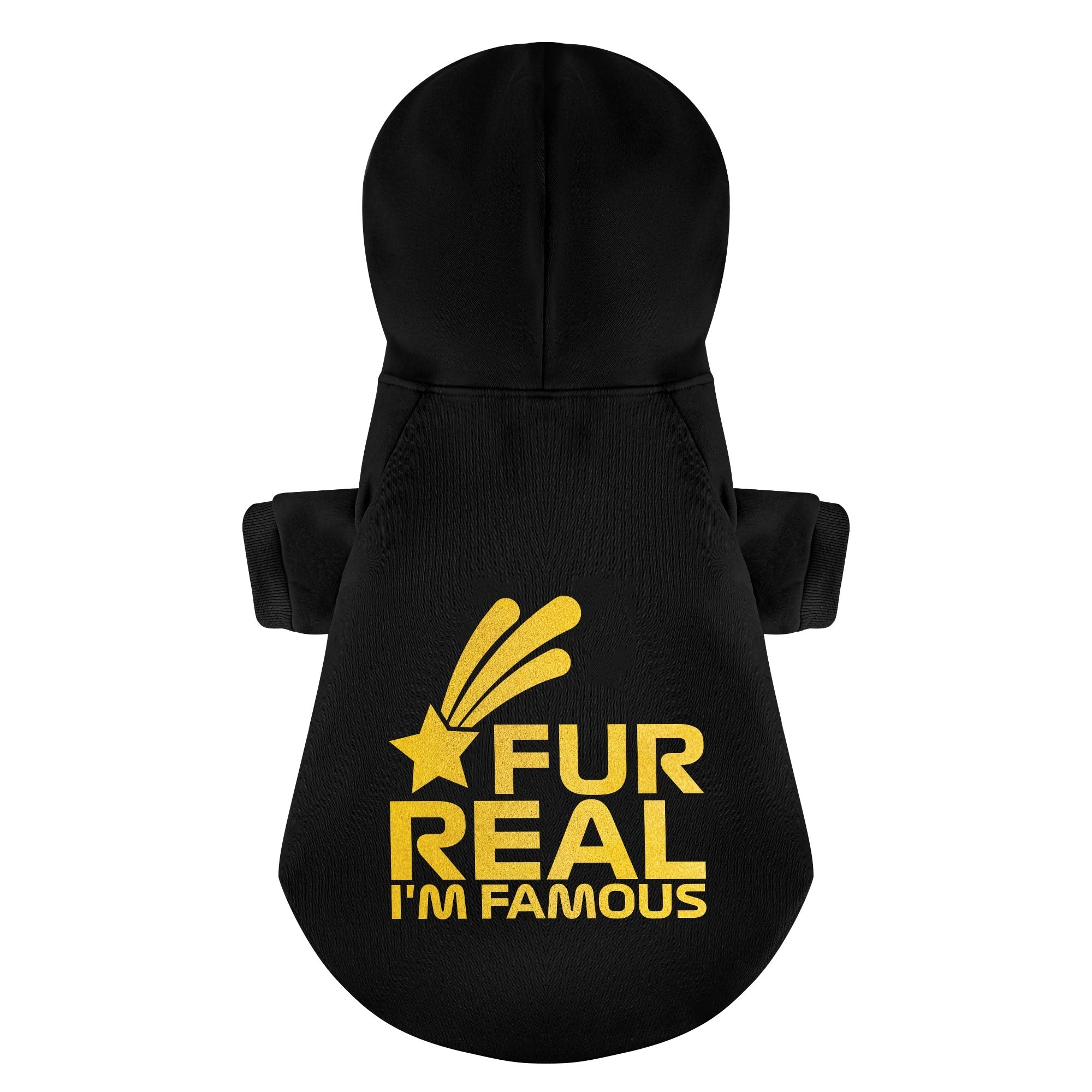 Fur Real, Im Famous– Dog Hoodie – Dog Clothes