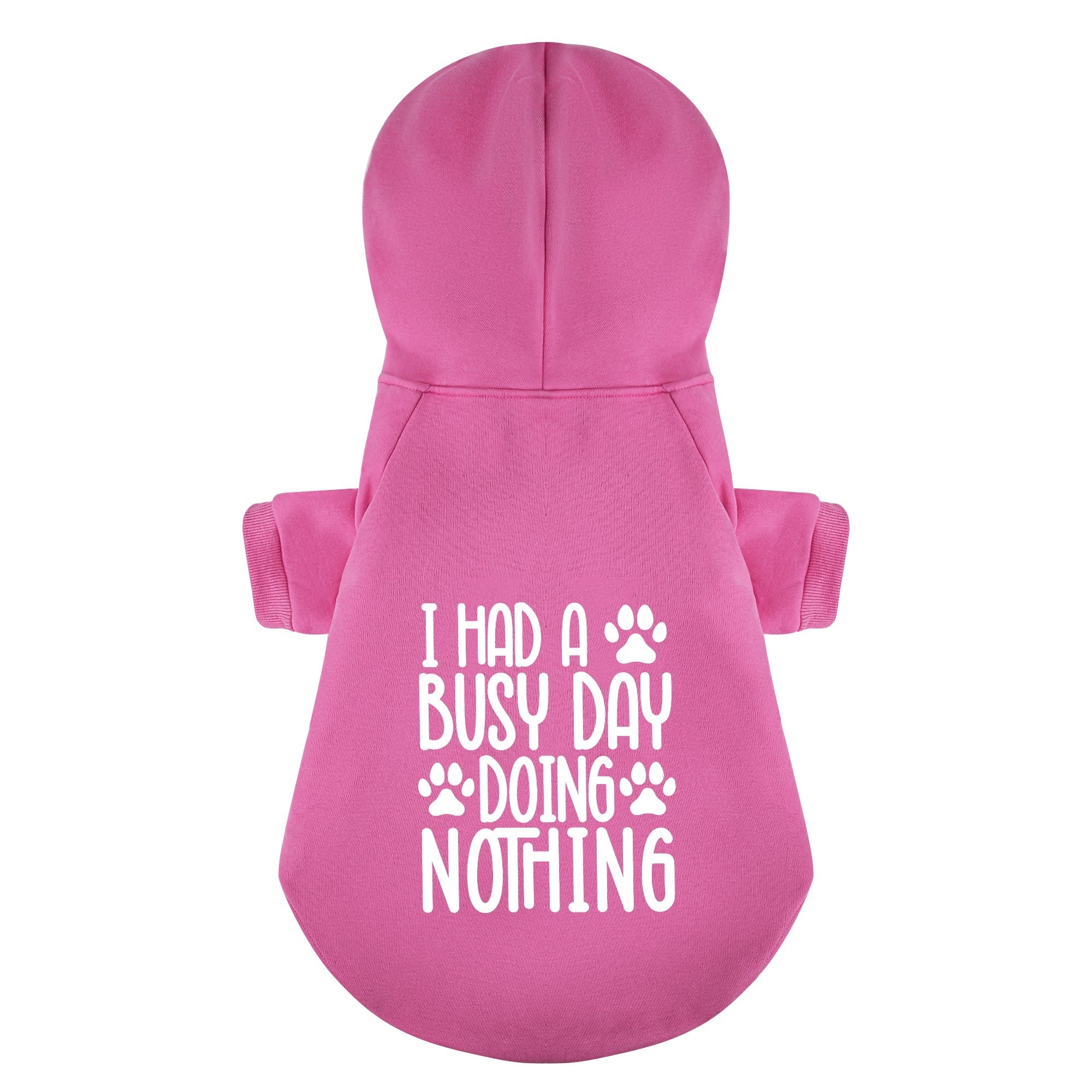 I Had a Busy Day… Doing Nothing – Dog Hoodie – Dog Clothes