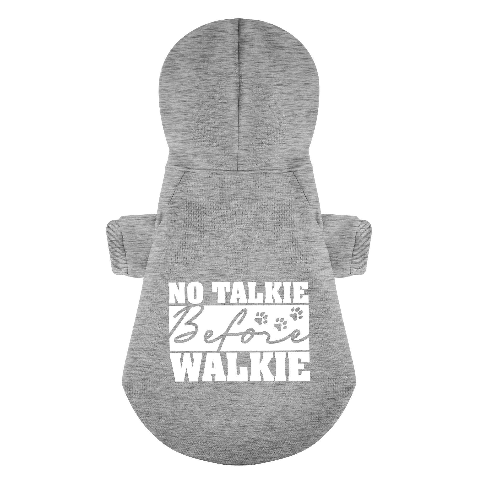 No Talkie Before Walkie – Dog Hoodie – Dog Clothes
