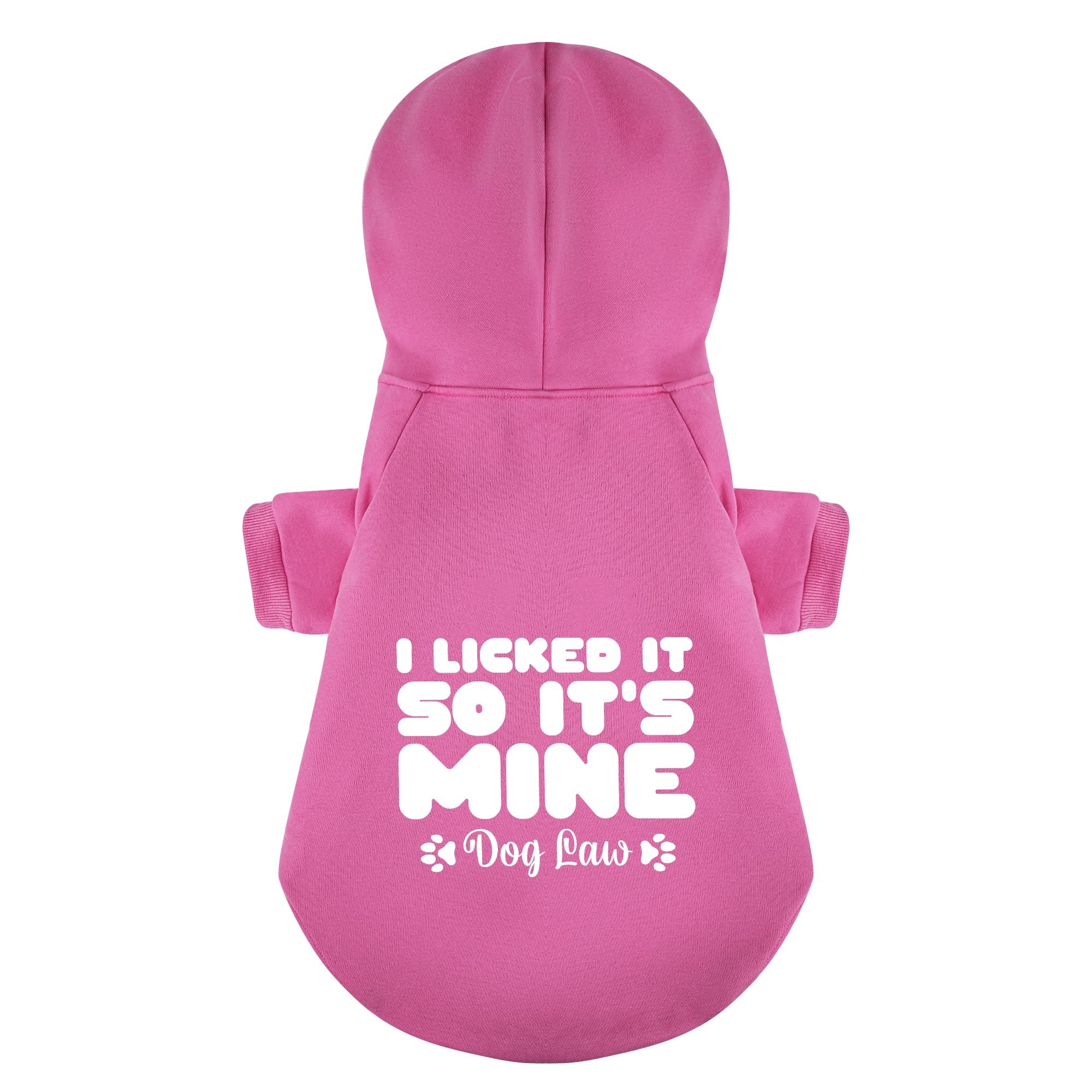 I licked it, so it’s mine—dog law – Dog Hoodie – Dog Clothes