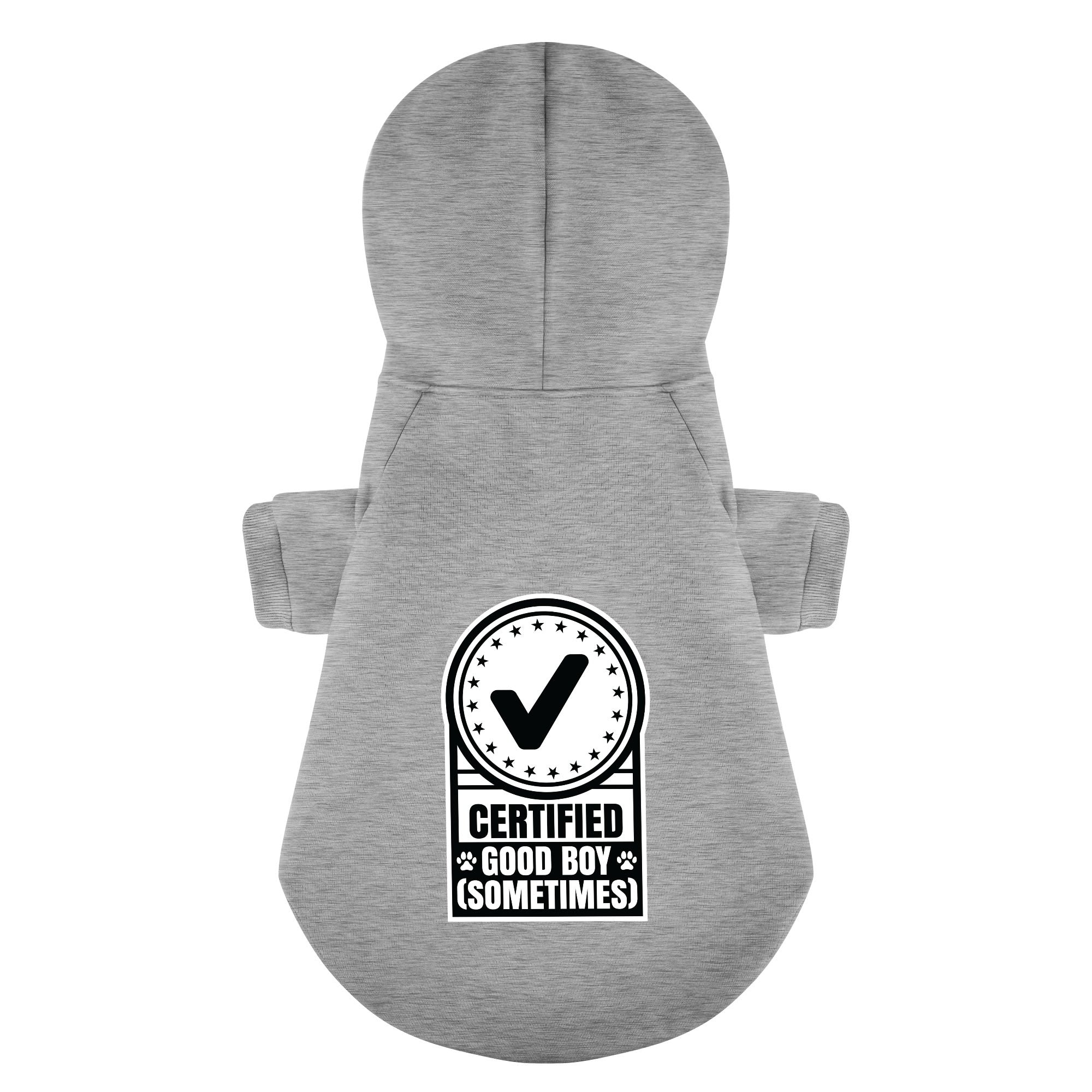 Certified Good Boy (Sometimes) – Dog Hoodie – Dog Clothes
