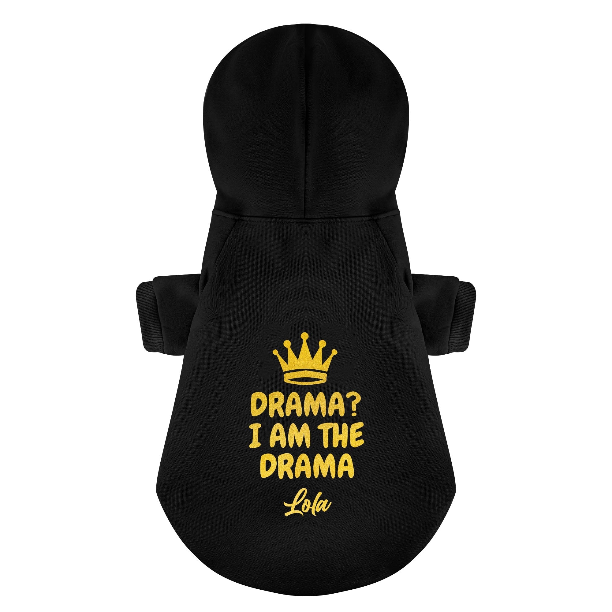 Drama? I Am the Drama - personalized hoodie with your dog name – dog hoodie – dog clothes