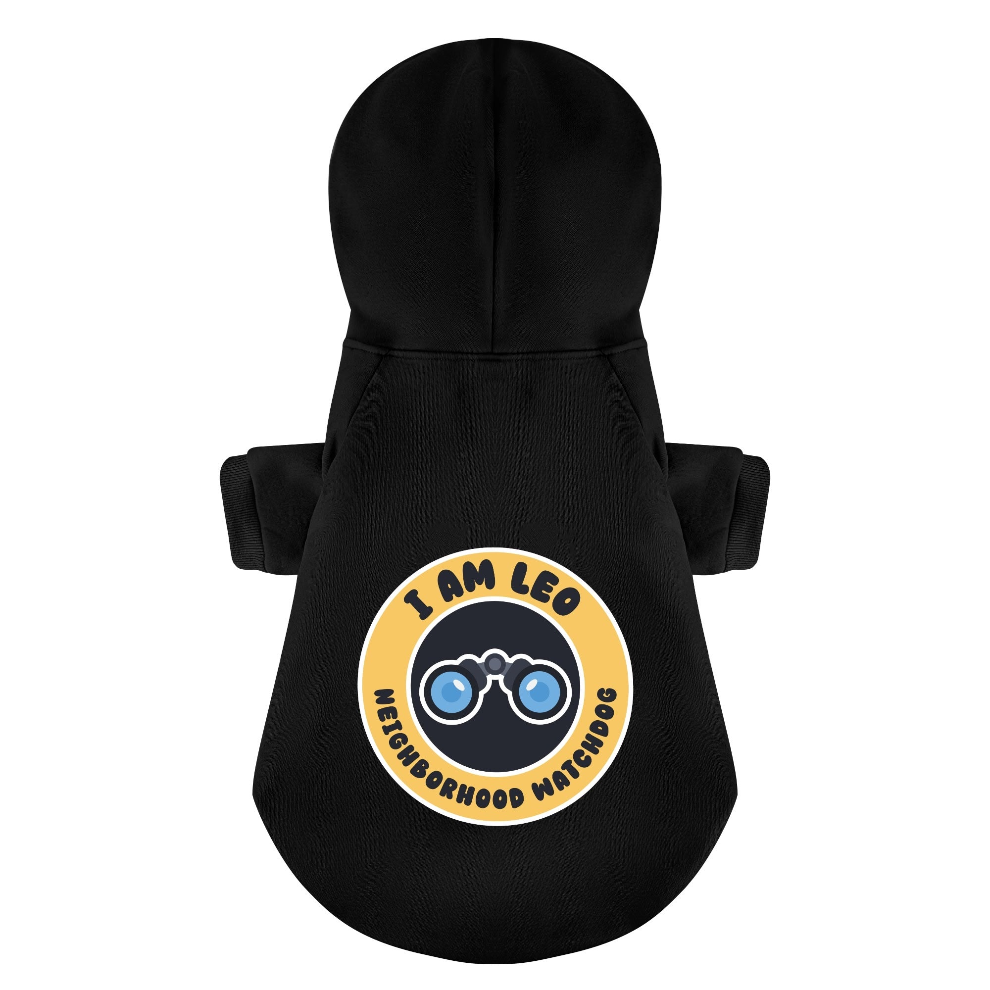 I am leo - neighborhood watchdog - personalized hoodie with your dog name – dog hoodie – dog clothes