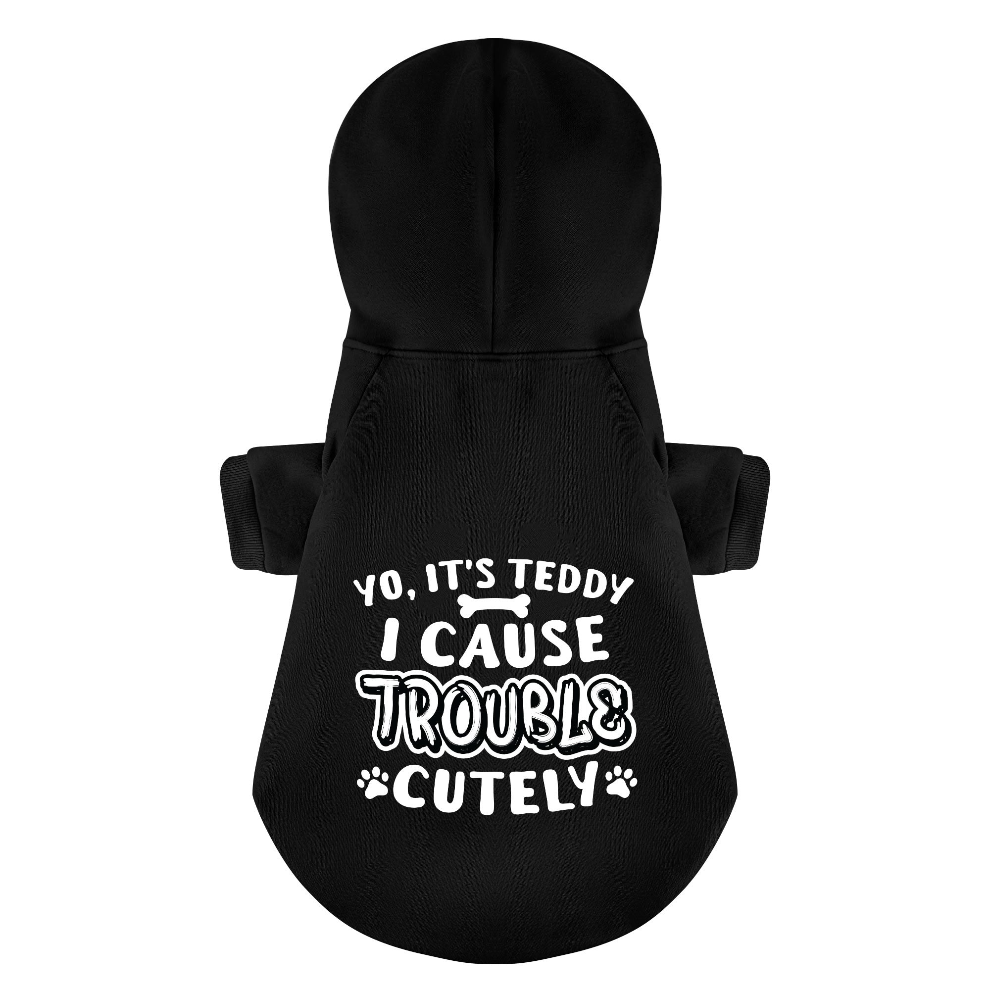 Yo, it’s Teddy. I cause trouble... cutely - personalized hoodie with your dog name – dog hoodie – dog clothes