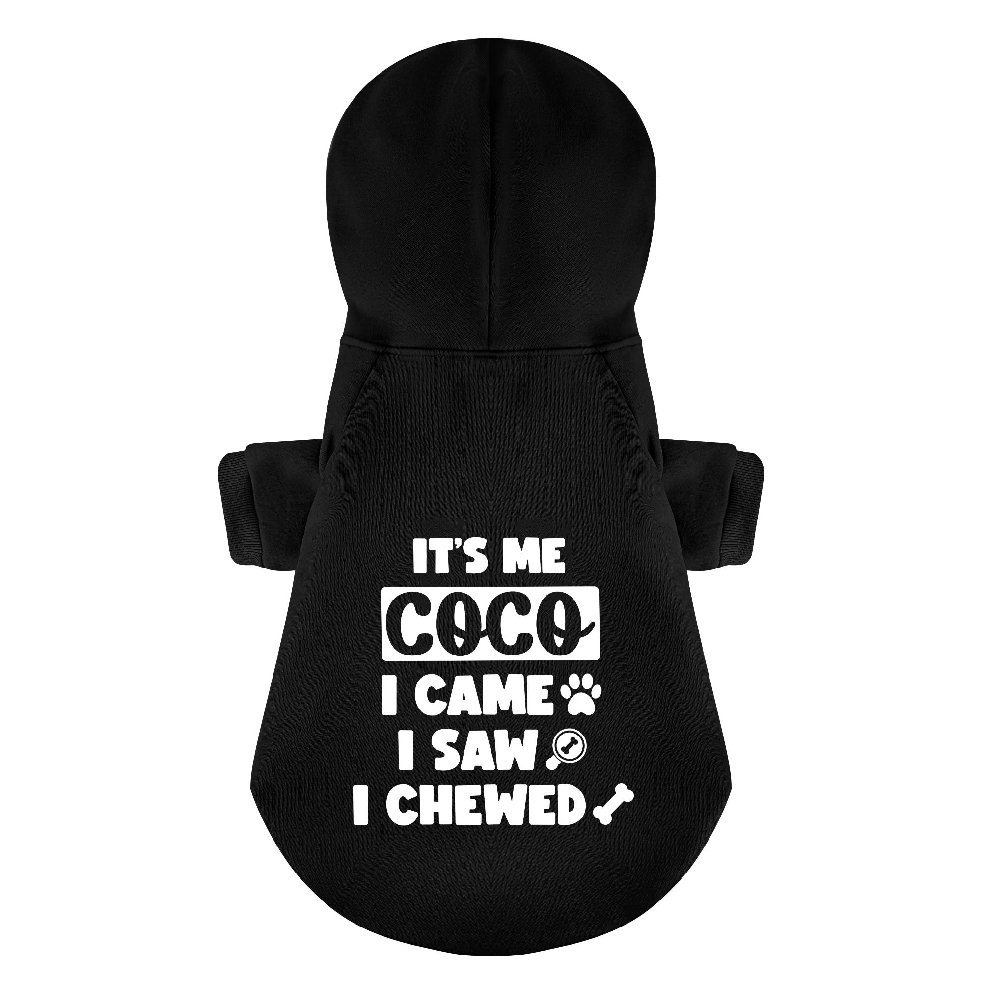It’s me, coco. I came, I saw, I chewed- personalized hoodie with your dog name – dog hoodie – dog clothes