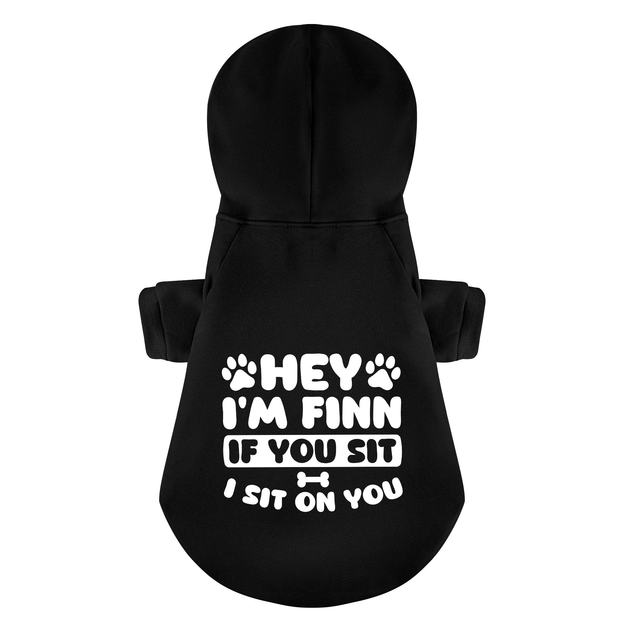 If you sit- personalized hoodie with your dog name – dog hoodie – dog clothes