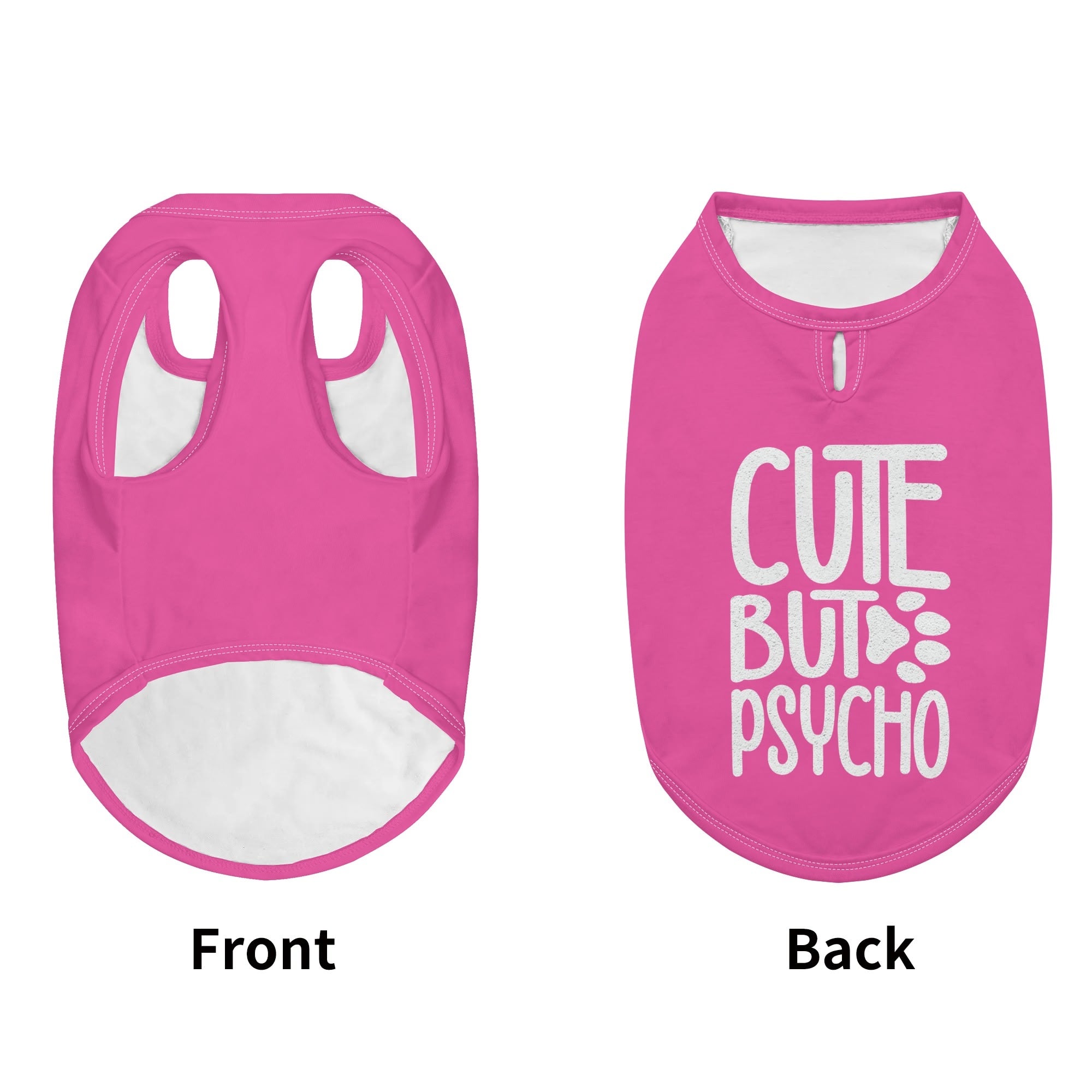 Cute, but psycho  – Dog Shirt