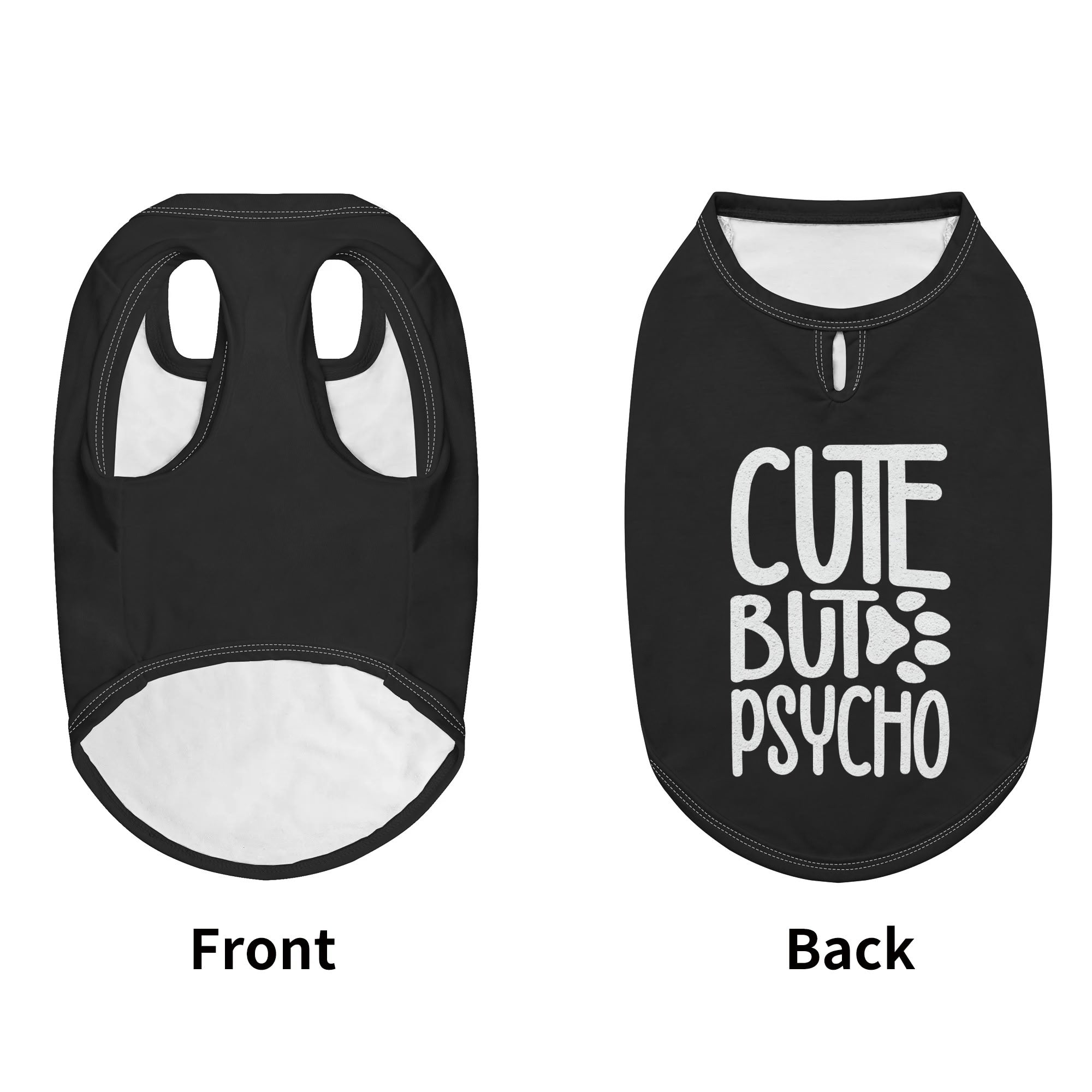 Cute, but psycho  – Dog Shirt