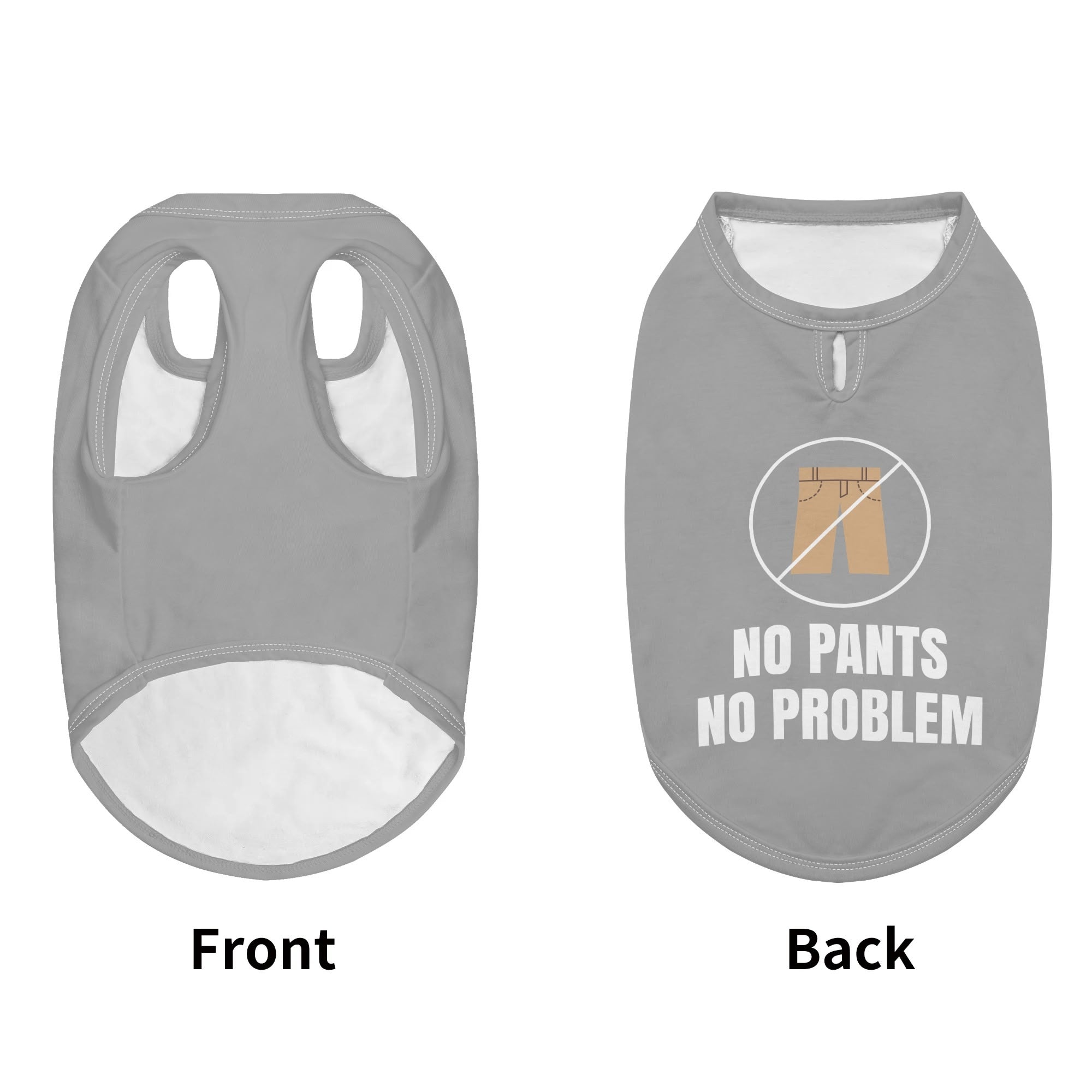 No pants, no problem – Dog Shirt