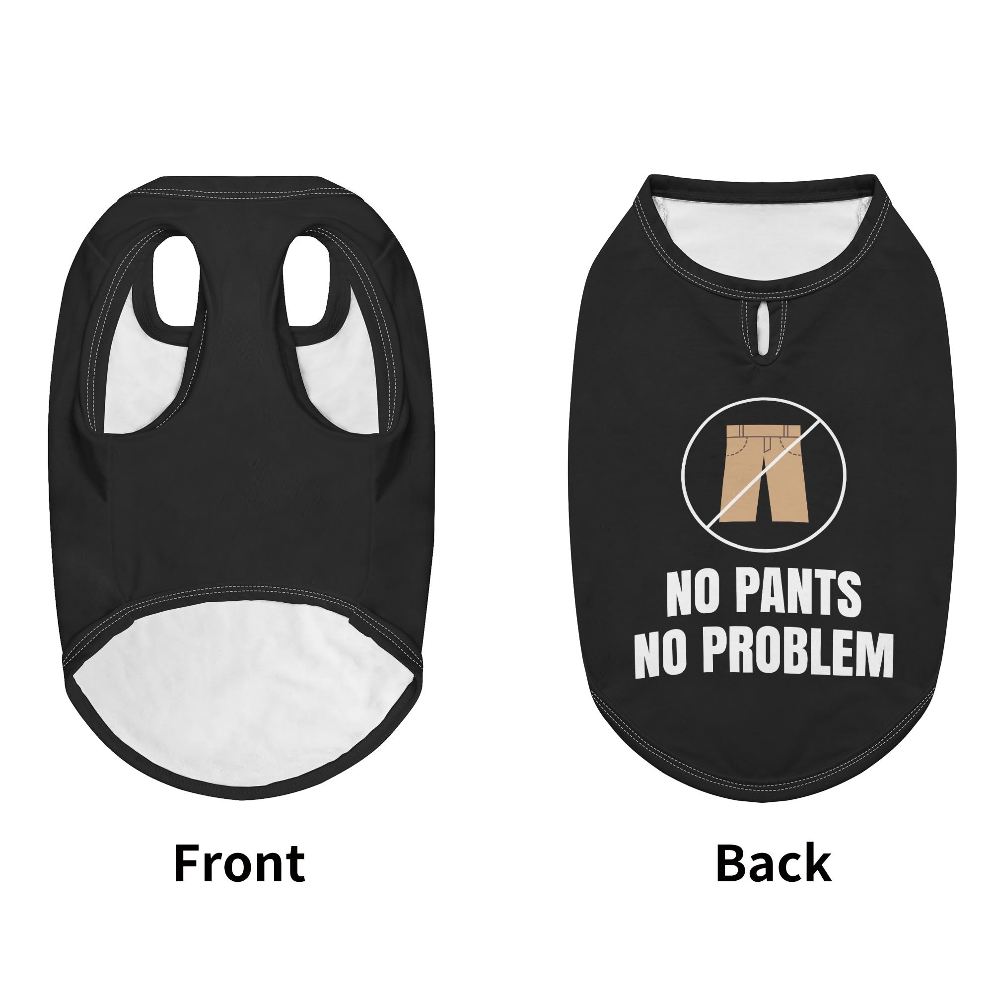 No pants, no problem – Dog Shirt