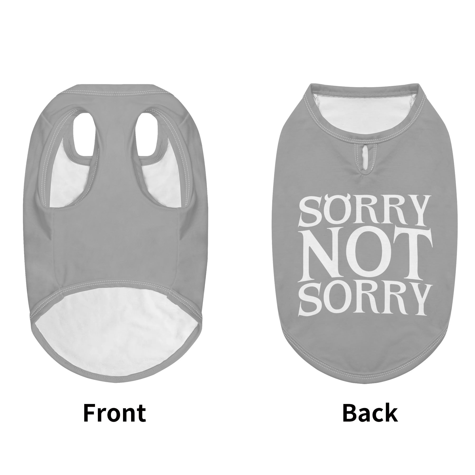 Sorry Not Sorry  – Dog Shirt