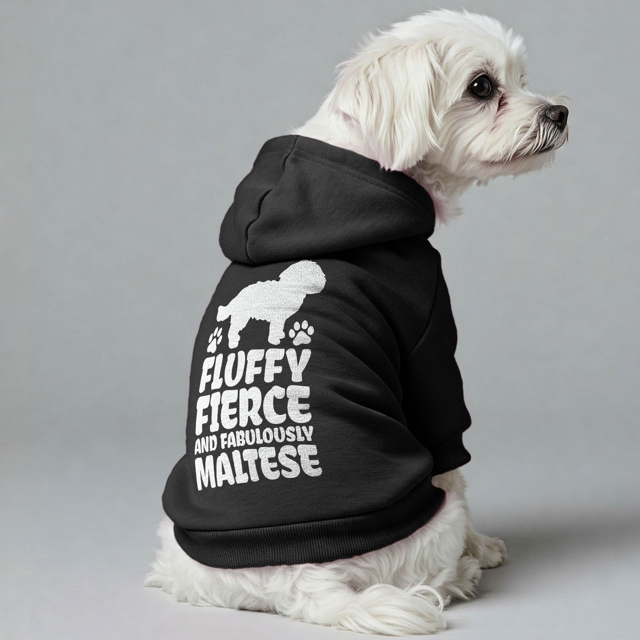 Fluffy, Fierce, and Fabulously Maltese - Maltese Dog Hoodie