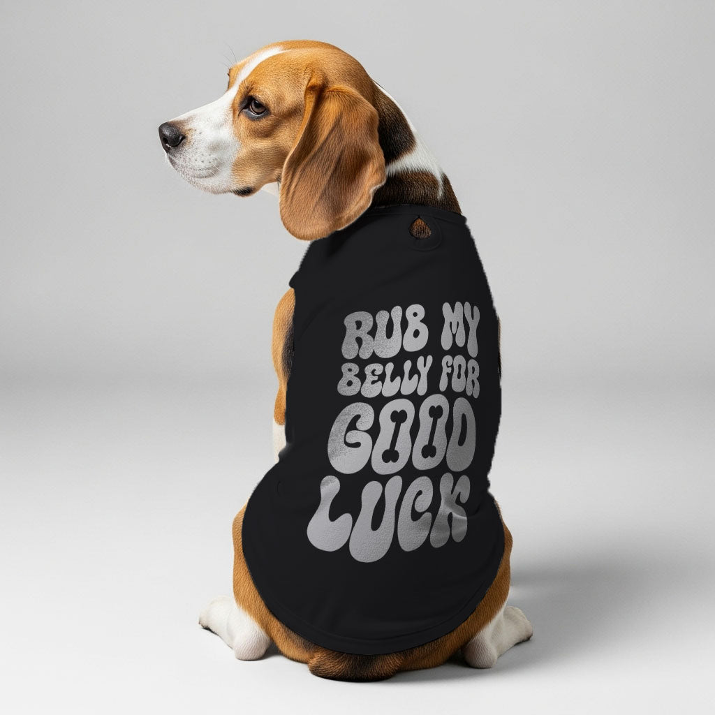 Rub My Belly for Good Luck – Dog Shirt