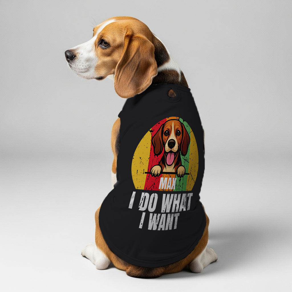 I DO WHAT I WANT – Personalized Shirt with Your Dog’s Name and Breed – Dog Shirt