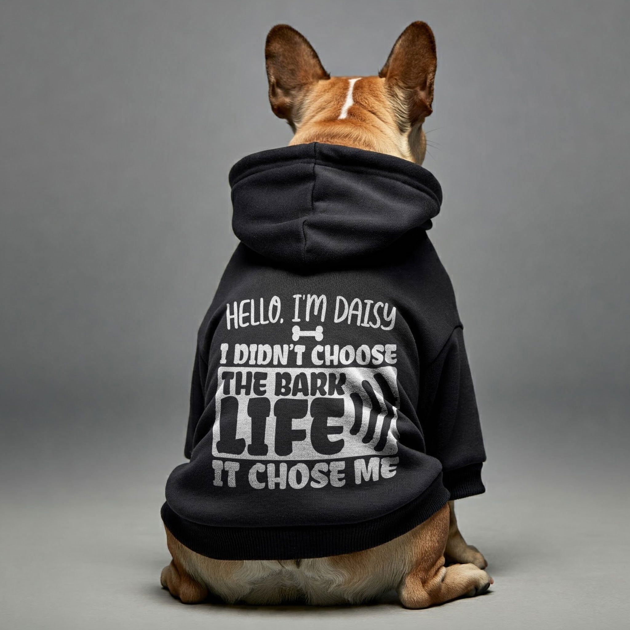 Hello, I’m Daisy. I didn’t choose the bark life—it chose me -  personalized hoodie with your dog name – dog hoodie – dog clothes