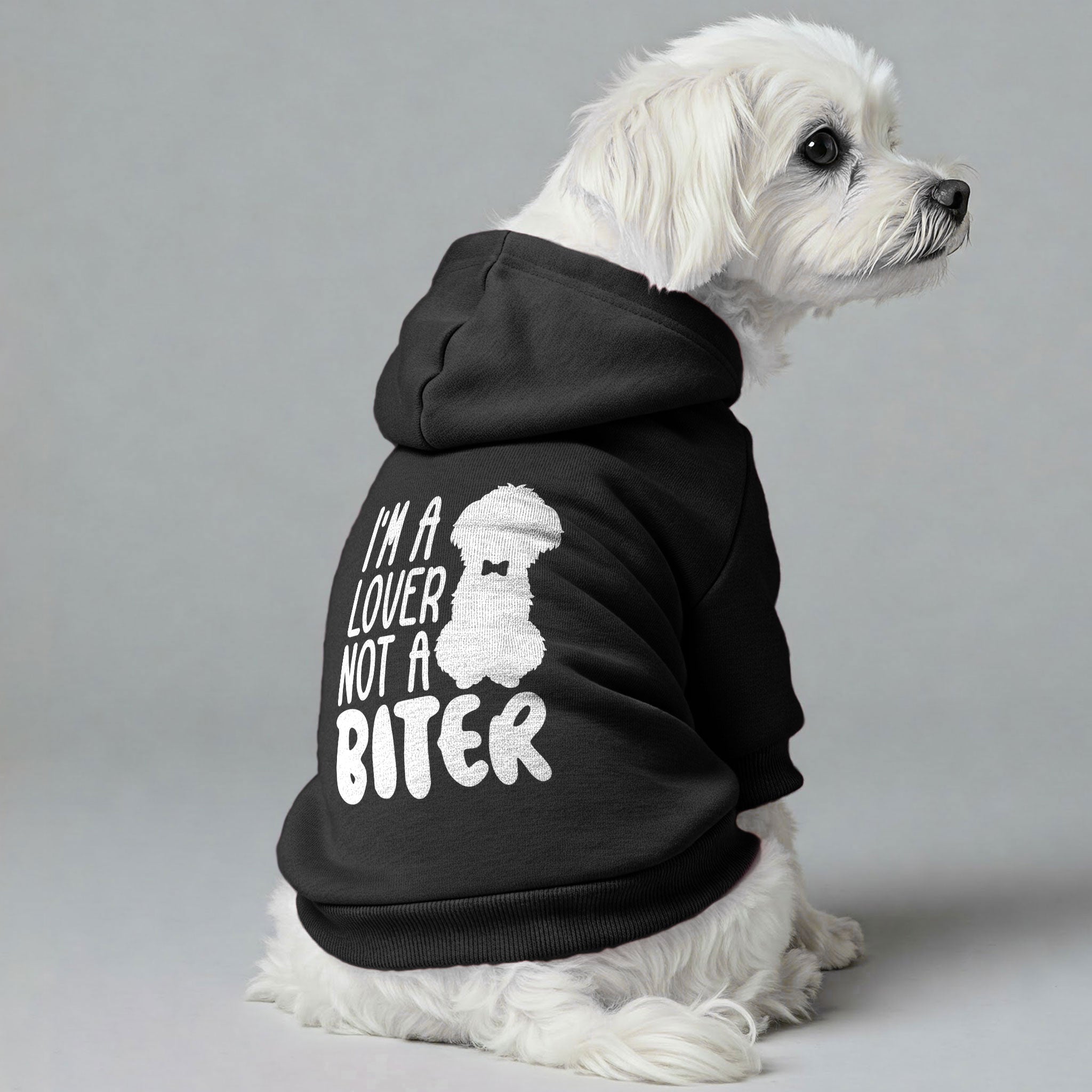 Im a lover not a biter - Maltese Dog Hoodie