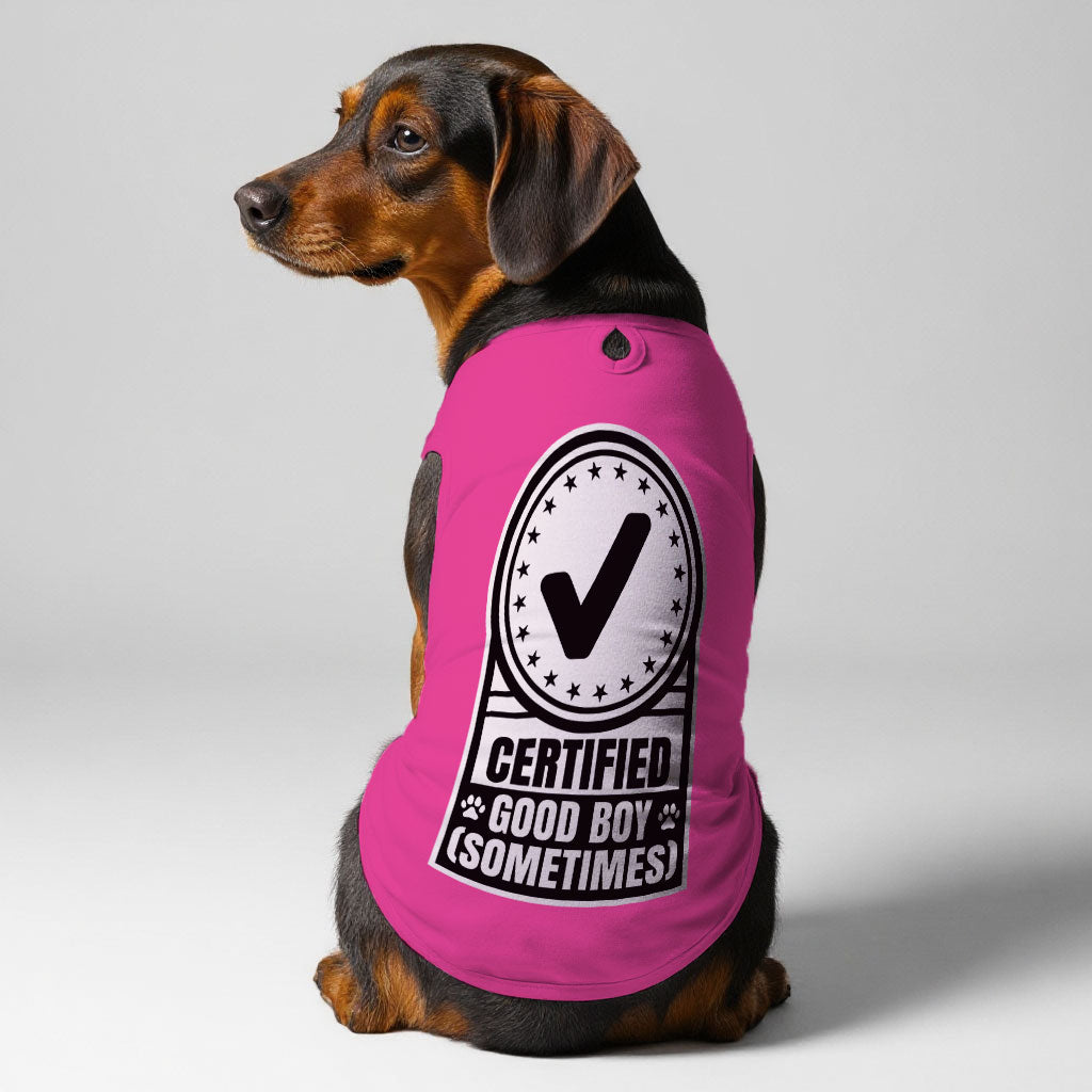 Certified Good Boy (Sometimes)  – Dog Shirt