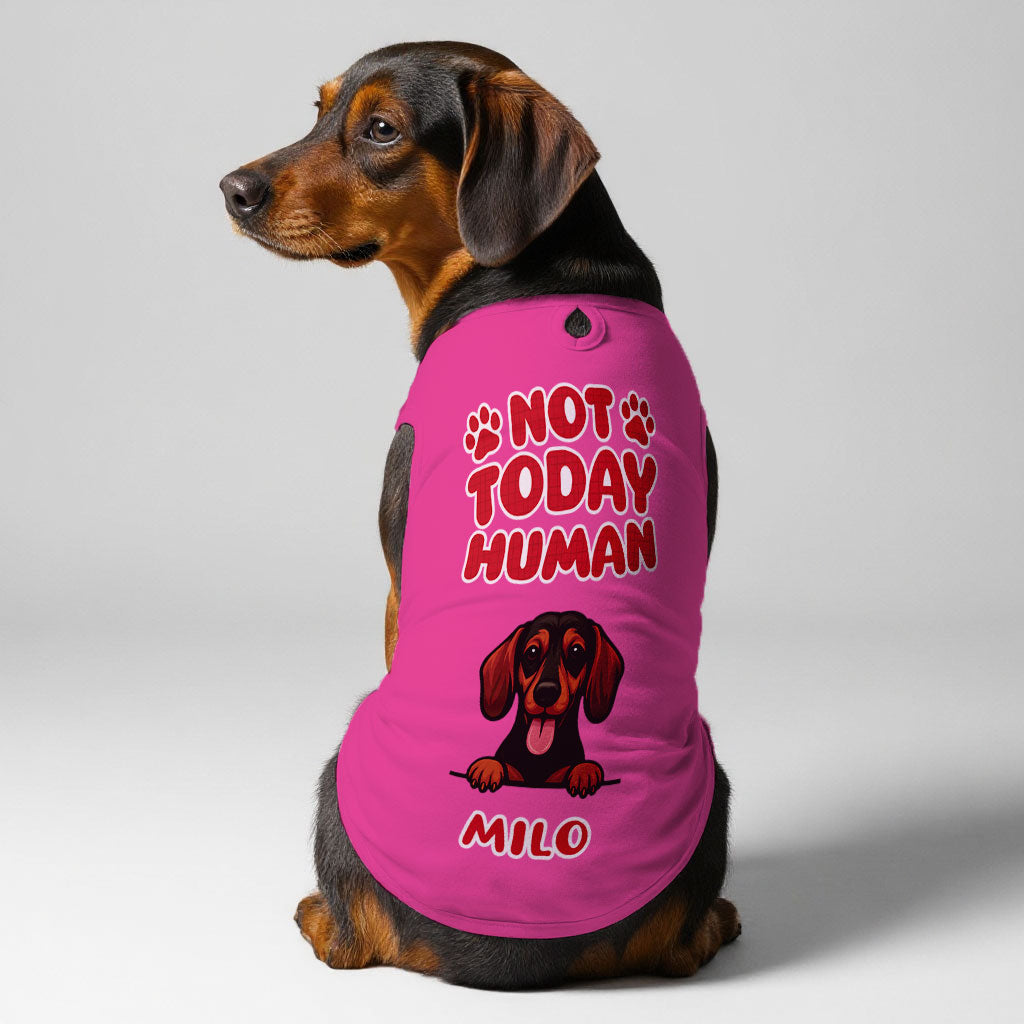 Not Today – Personalized Shirt with Your Dog’s Name and Breed – Dog Shirt