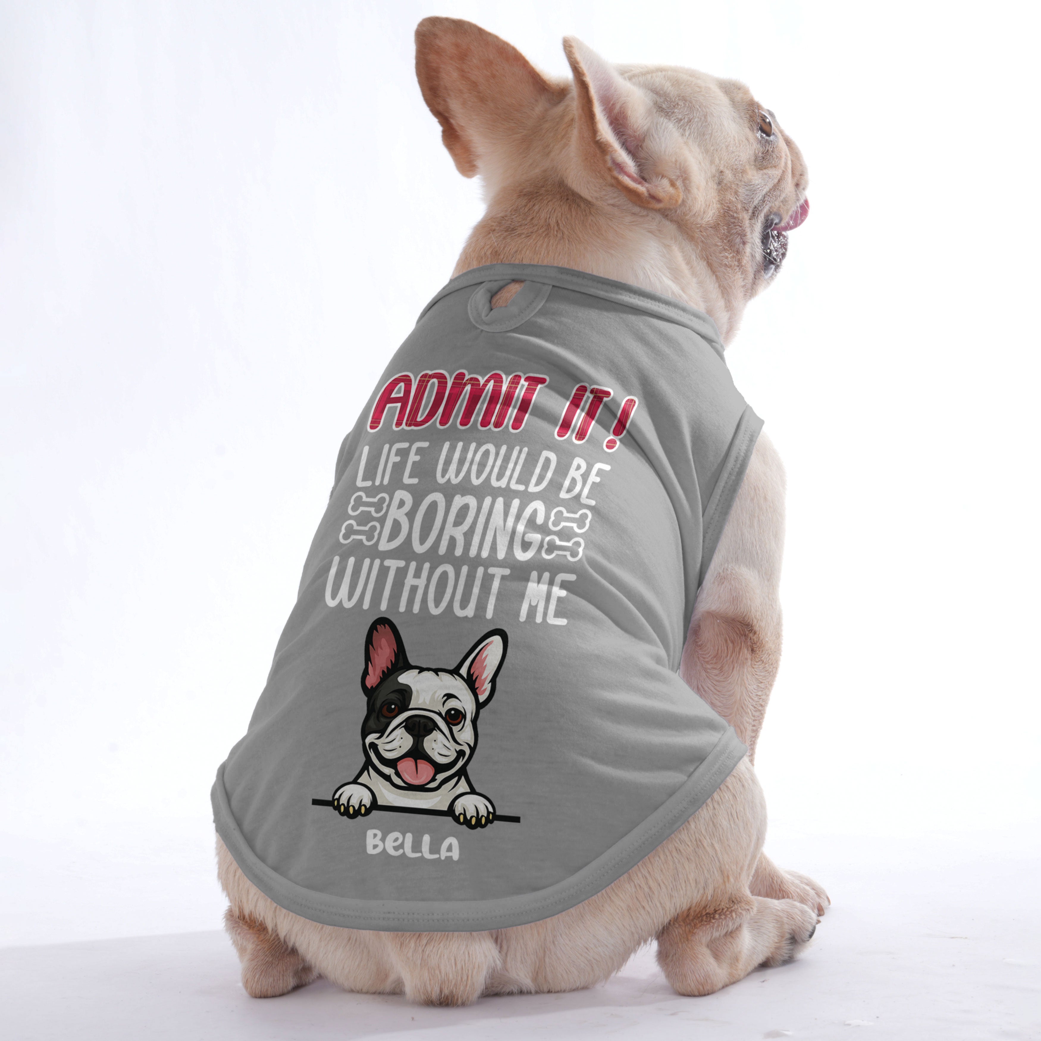 Admit It – Personalized Shirt with Your Dog’s Name and Breed – Dog Shirt