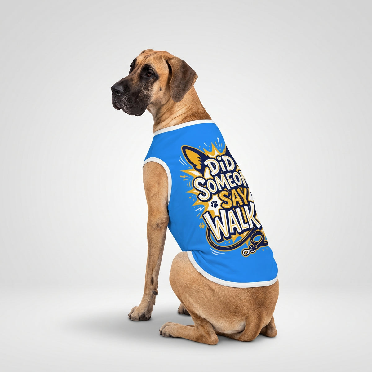 Did Someone Say Walk Big Dog Shirt