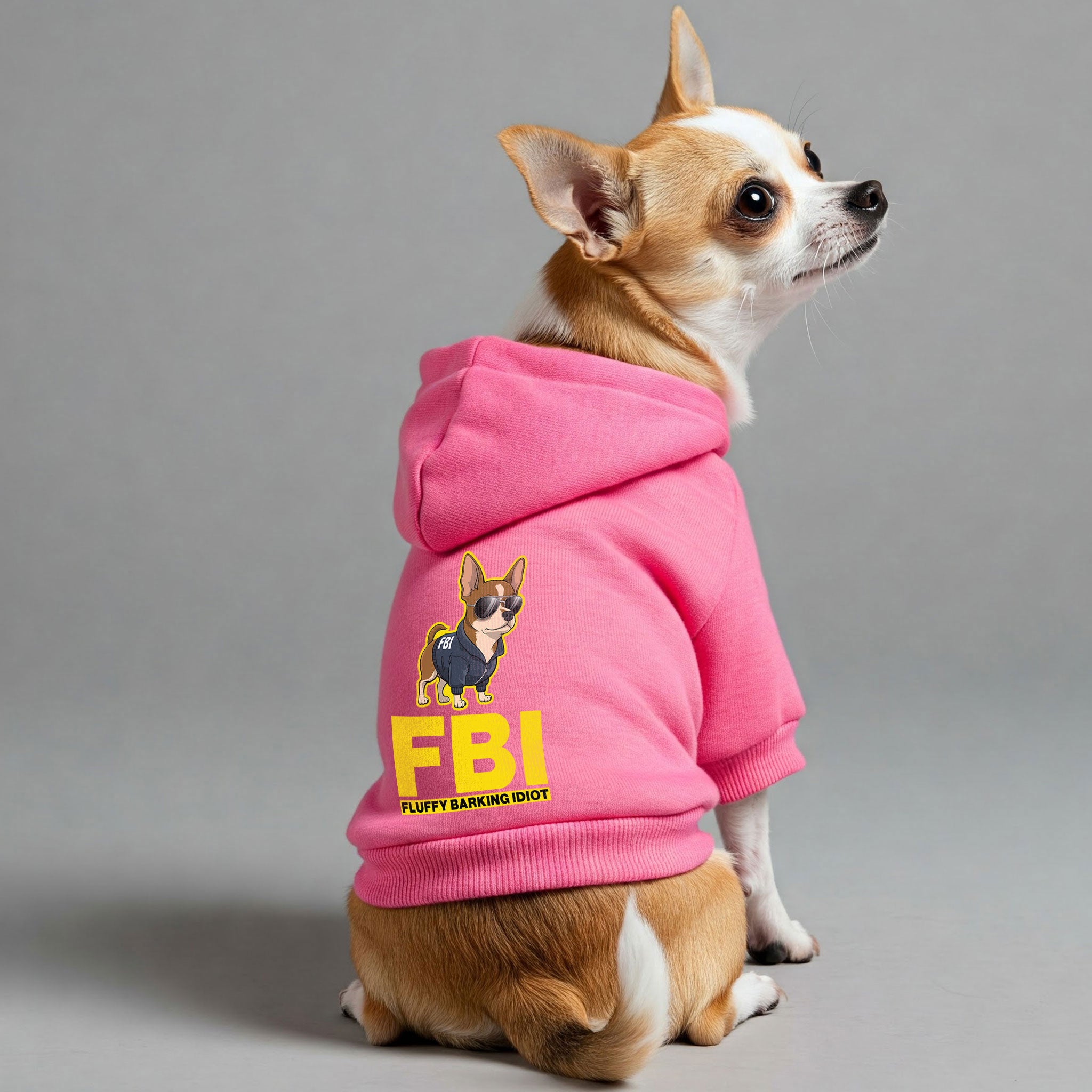 FBI ( Fluffy Barking Idiot )  - Chihuahua Dog Hoodie