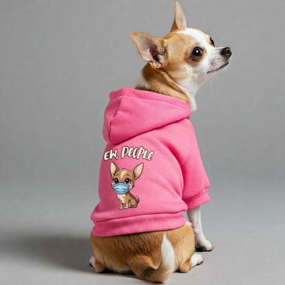 Ew, People - Chihuahua Dog Hoodie