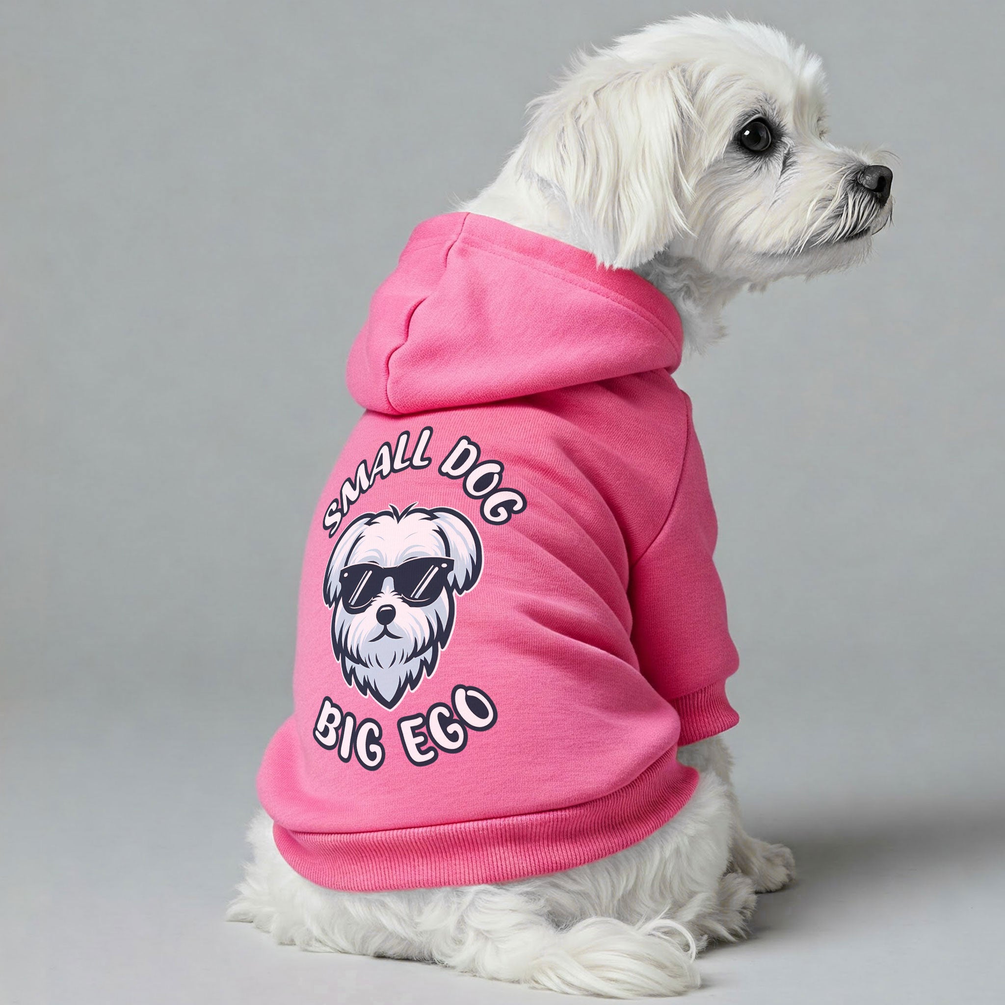 Small Dog, Big Ego - Maltese Dog Hoodie