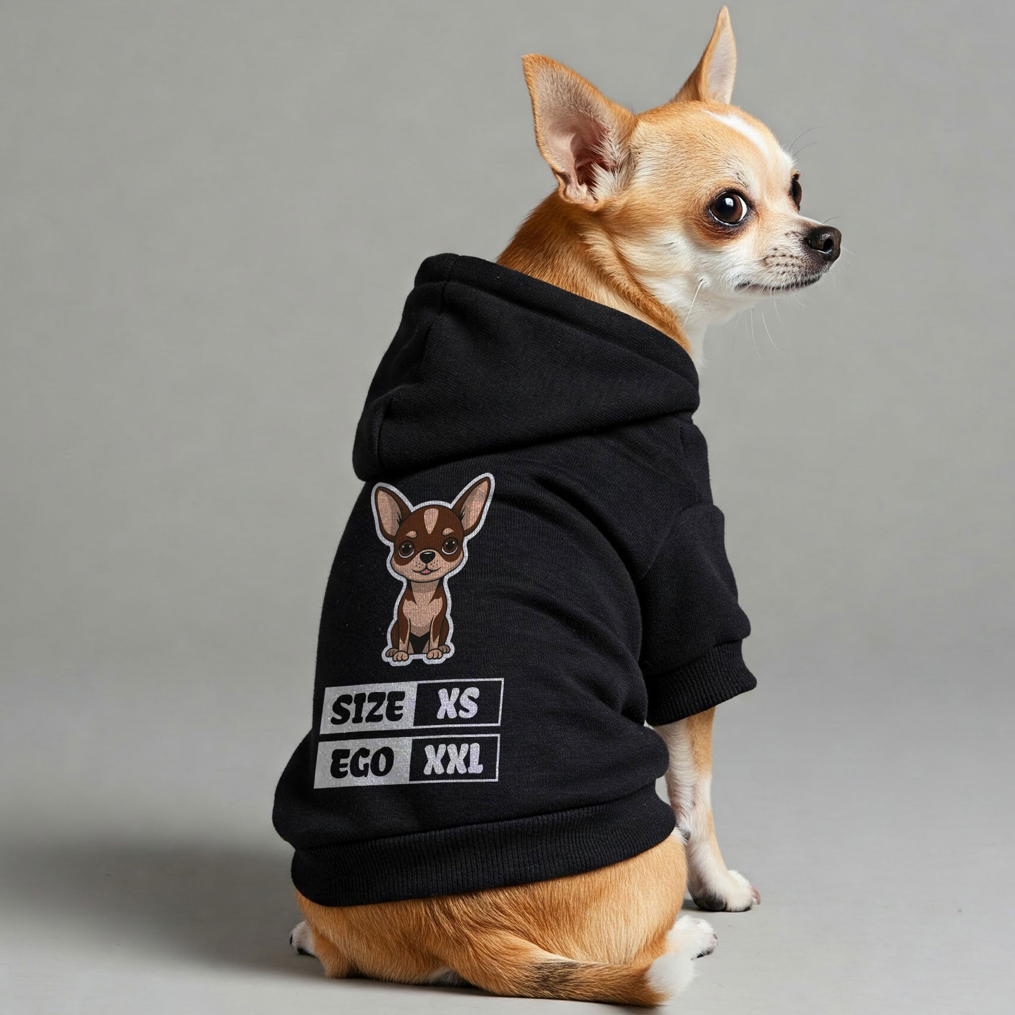 Size: XS, Ego: XXL - Chihuahua Dog Hoodie
