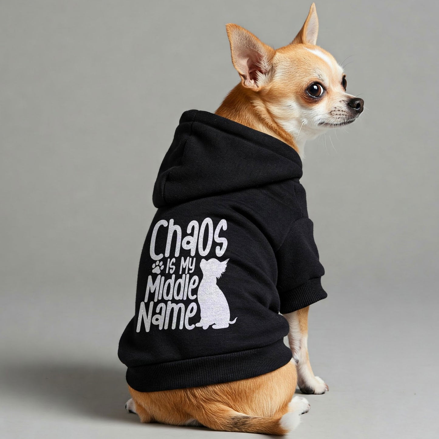 Chaos is My Middle Name - Chihuahua Dog Hoodie