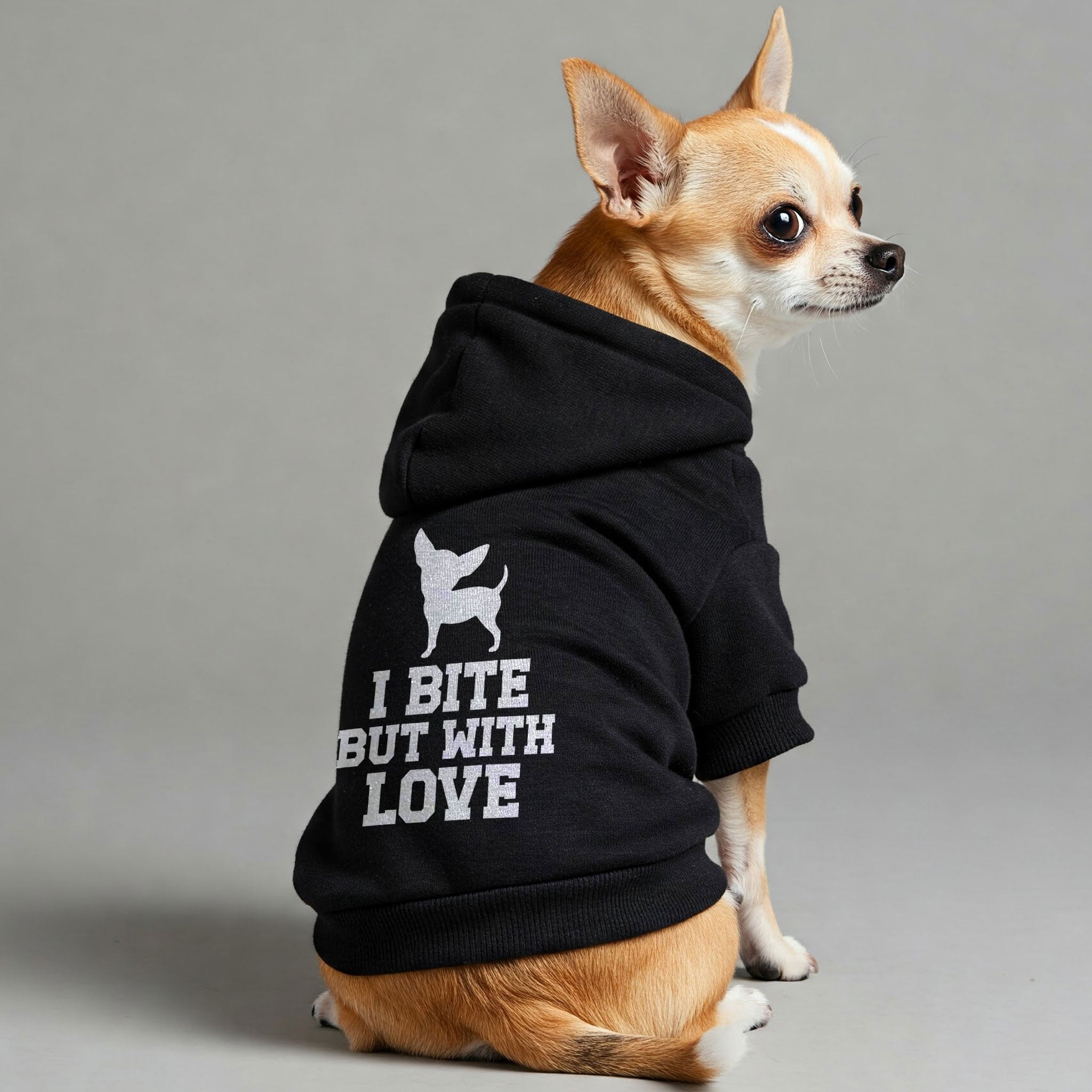 I BITE, BUT WITH LOVE - Chihuahua Dog Hoodie