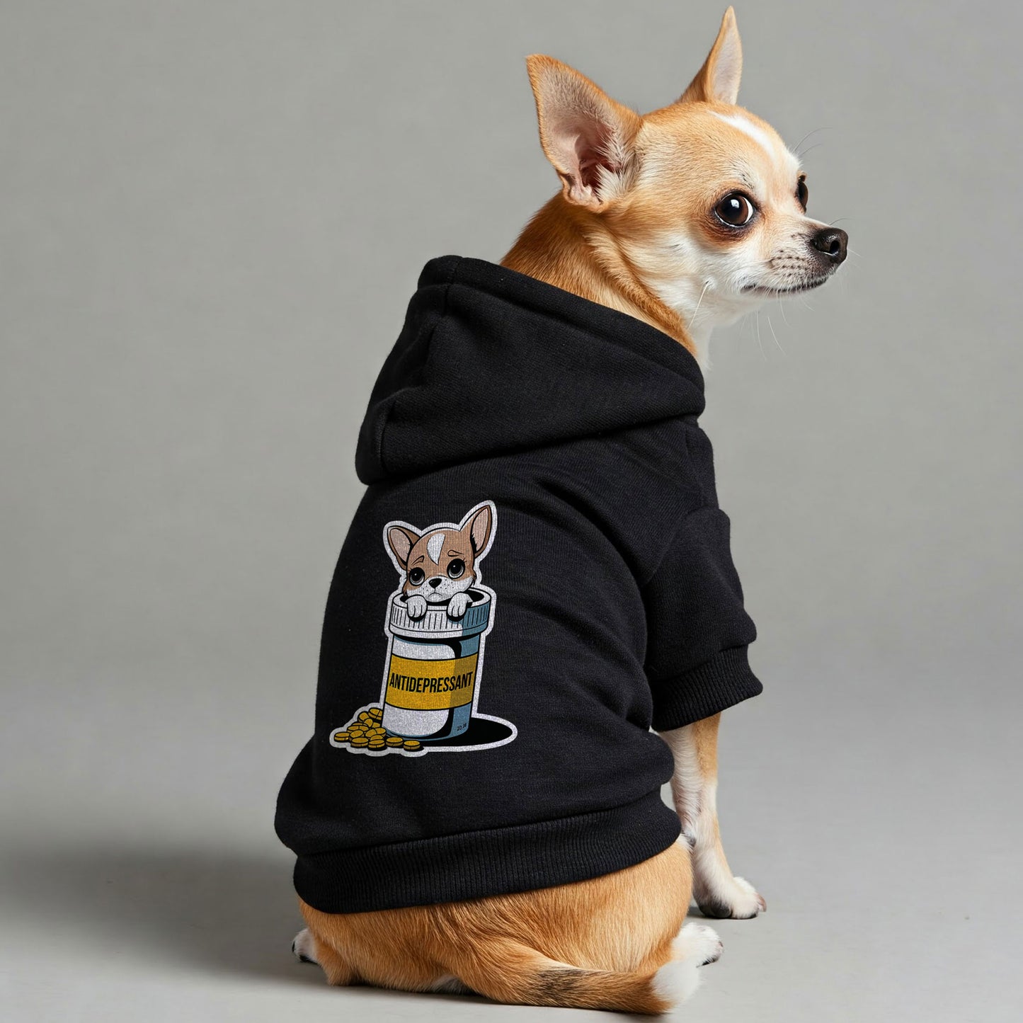 ANTIDEPRESSANT- Chihuahua Dog Hoodie