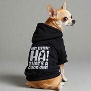 Chihuahua wearing a 'Me? Listen? HA!' hoodie