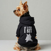 Yorkie wearing an 'If I Fit, I Sit' hoodie