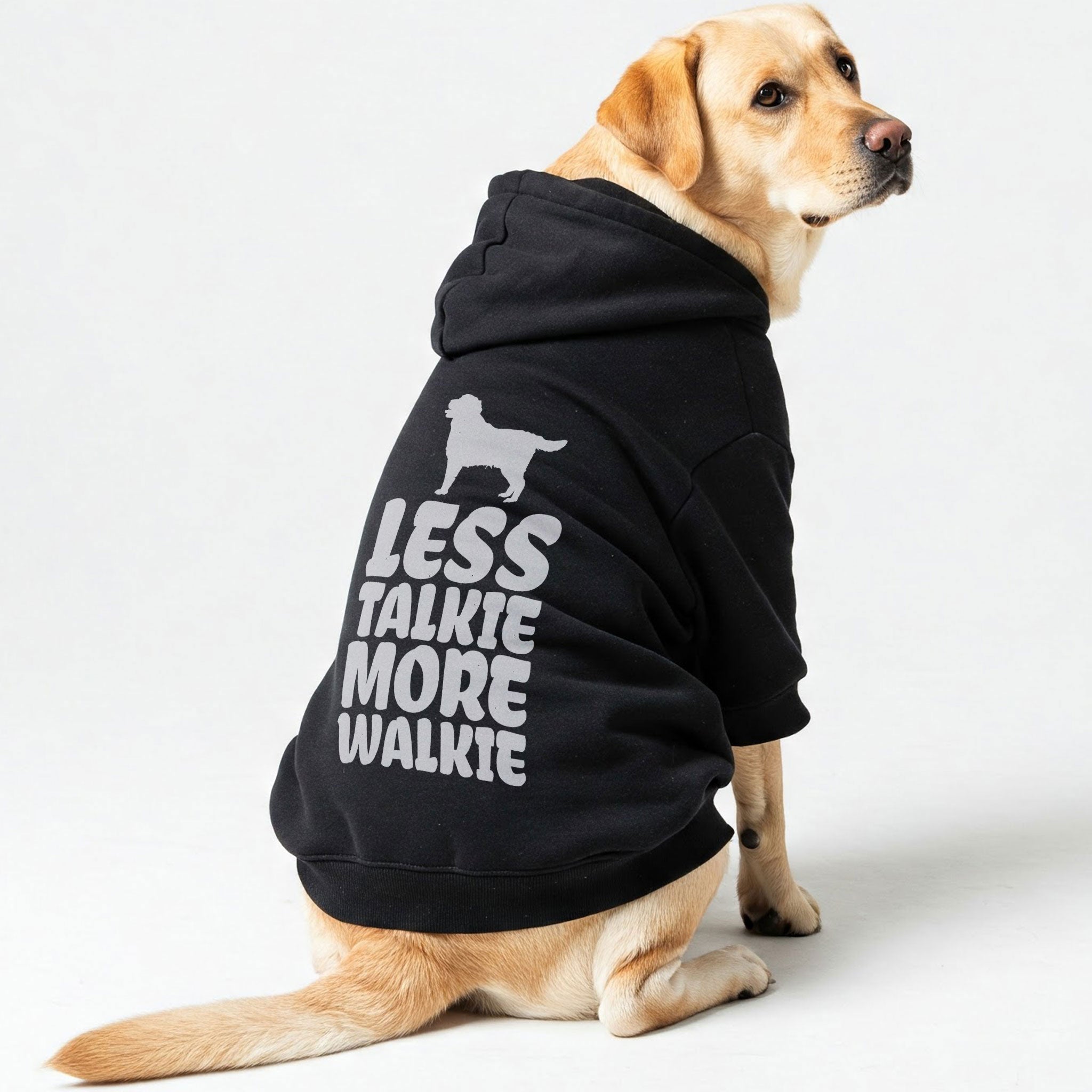 Less talkie more walkie - Labrador Hoodie - Dog Clothes