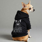 Chihuahua wearing a 'Problem Child' hoodie