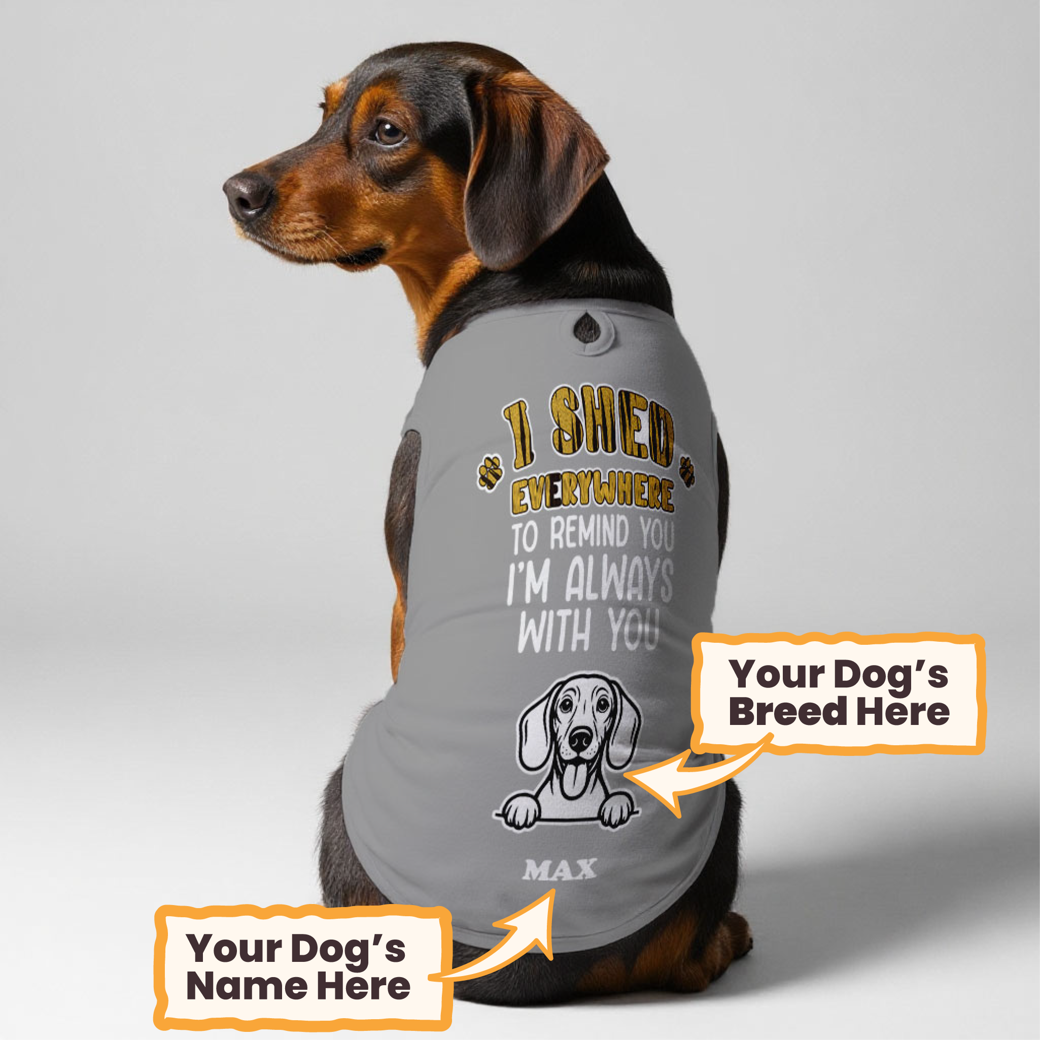 I shed everywhere – Personalized Shirt with Your Dog’s Name and Breed – Dog Shirt