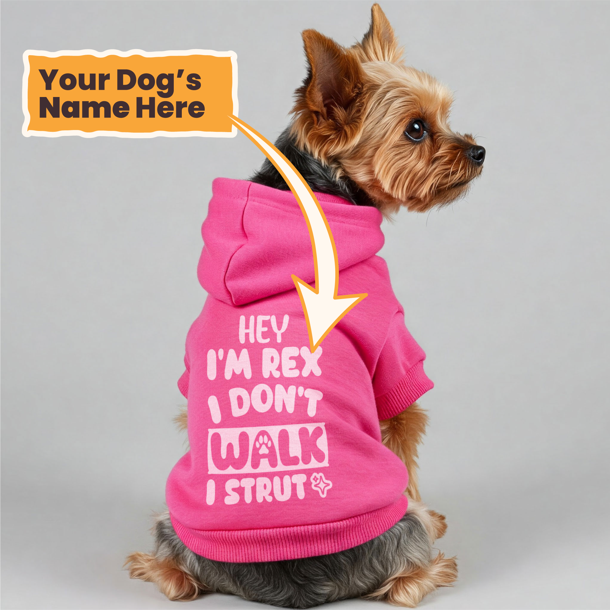 Hey, I’m Rex. I don’t walk—I strut - personalized hoodie with your dog name – dog hoodie – dog clothes