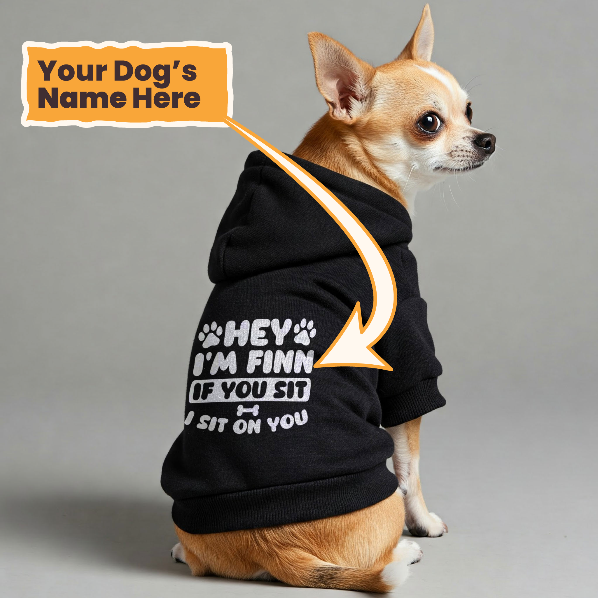 If you sit- personalized hoodie with your dog name – dog hoodie – dog clothes