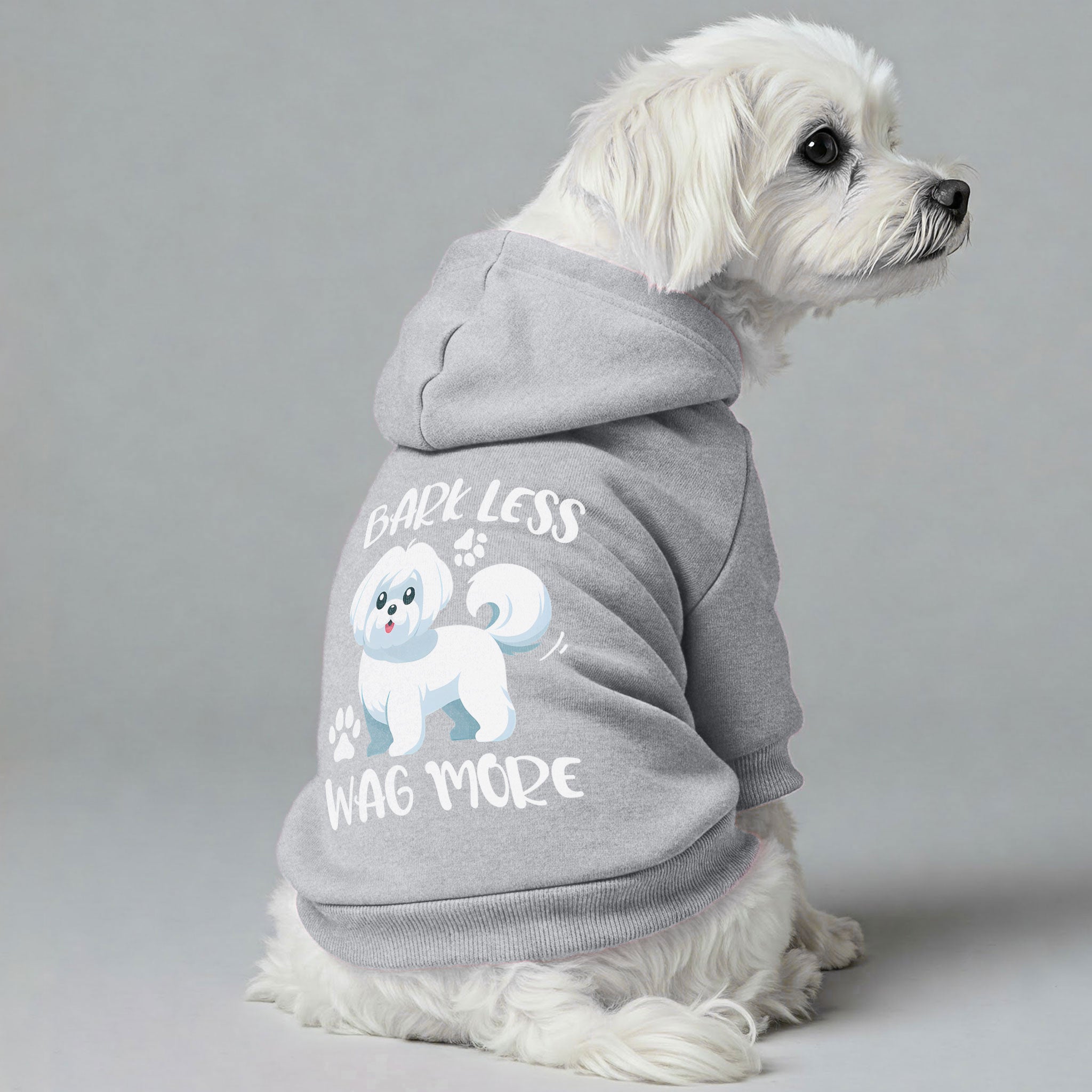 Bark Less, Wag More - Maltese Dog Hoodie