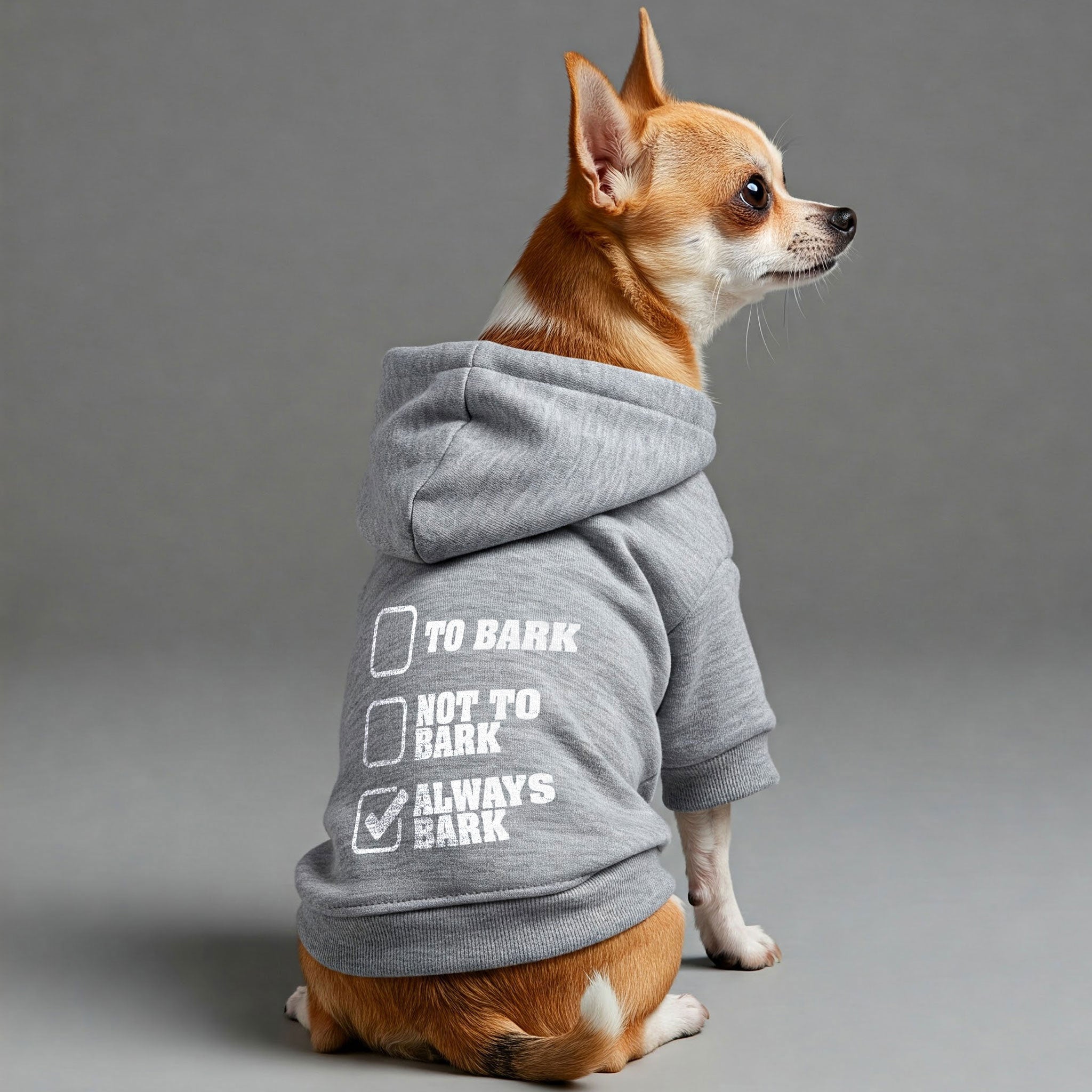 To Bark or Not to Bark… Always Bark – Dog Hoodie – Dog Clothes