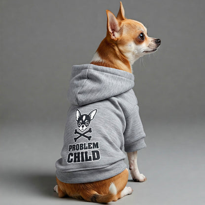 PROBLEM CHILD - Chihuahua Dog Hoodie