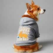 Corgi wearing a 'My Hooman Works So I Can Nap' hoodie