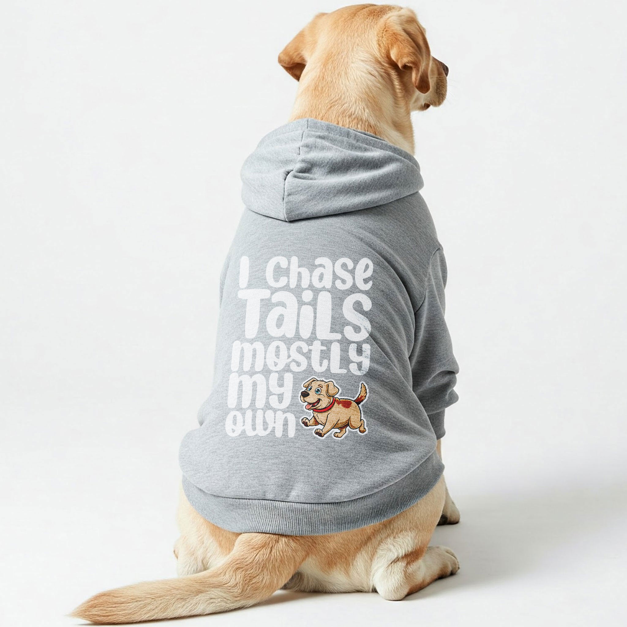 I chase tails… mostly my own - Labrador Hoodie - Dog Clothes