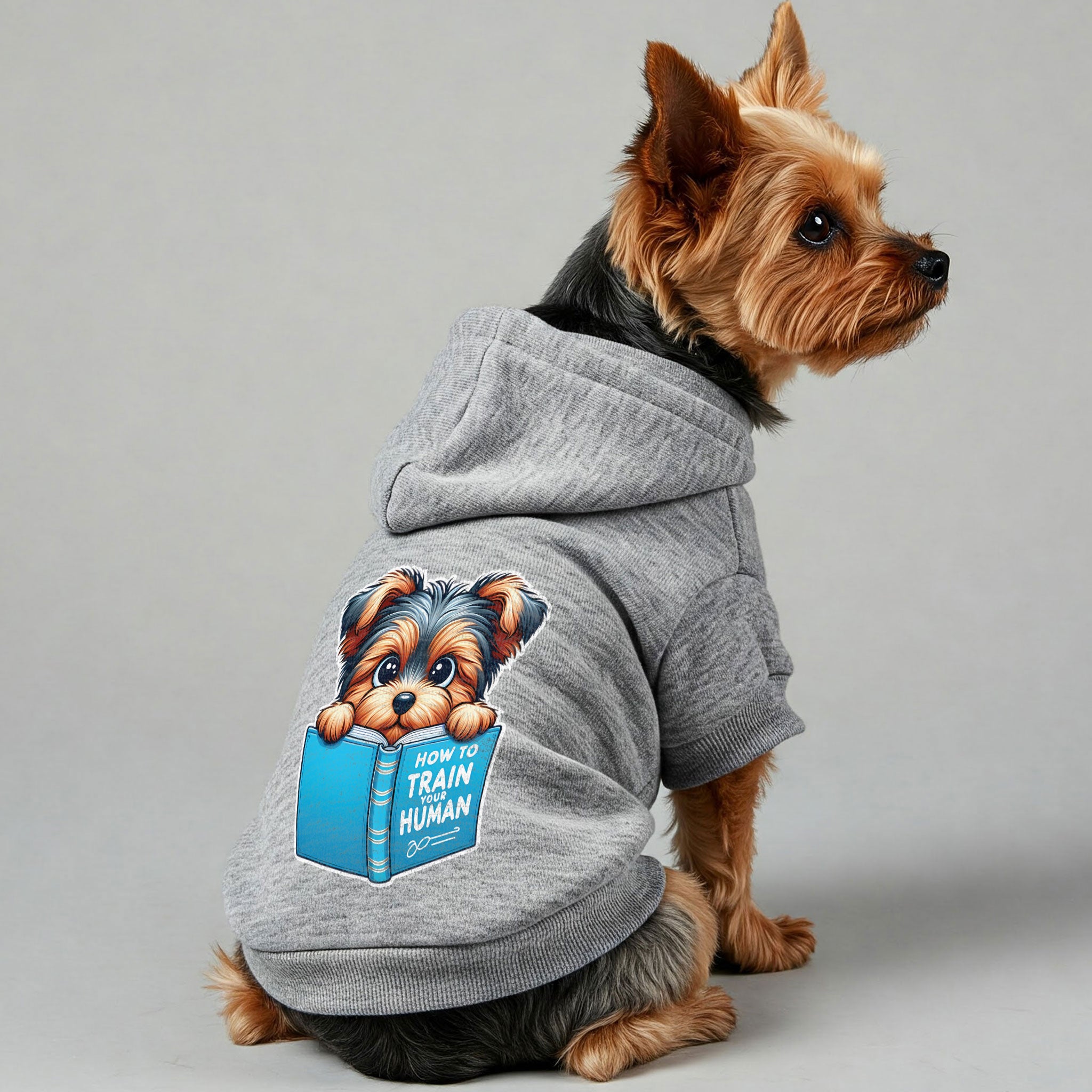 How to Train Your Human - Yorkie Hoodie - Dog Clothes