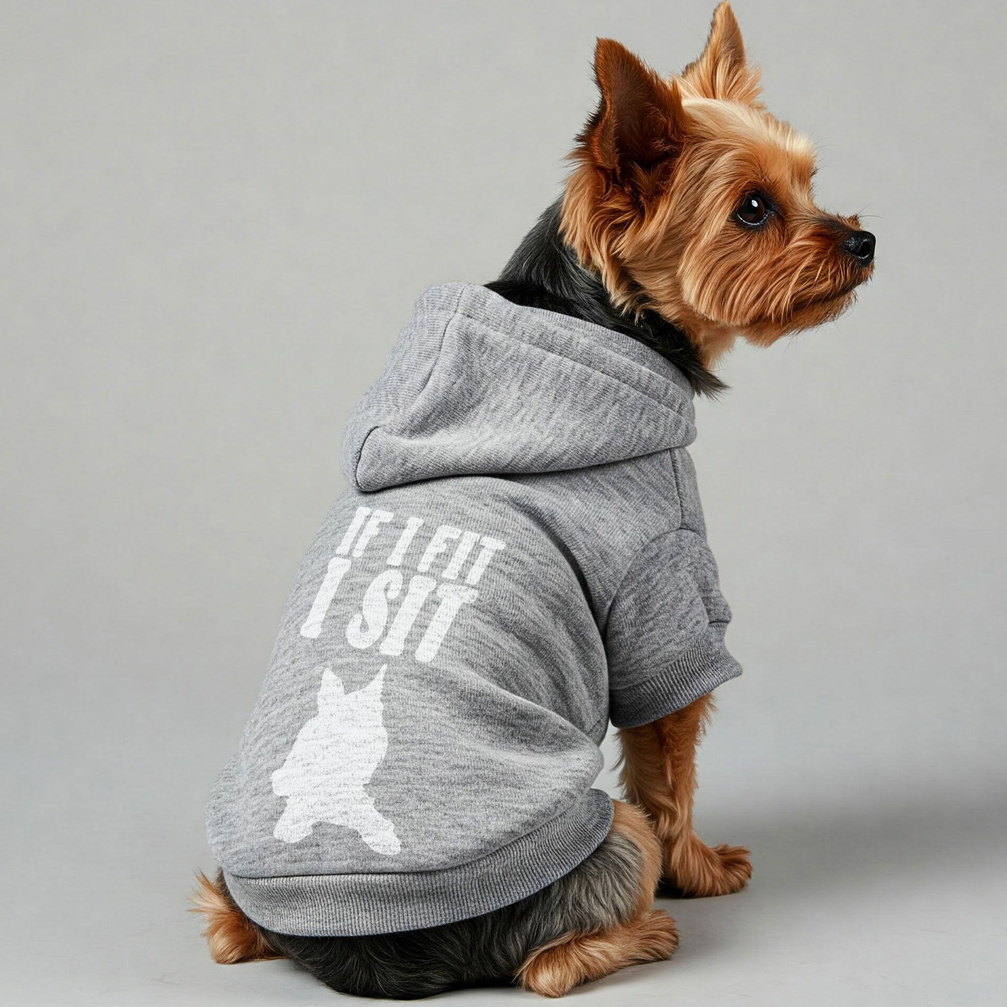 If I fit, I sit - Yorkie Hoodie - Dog Clothes
